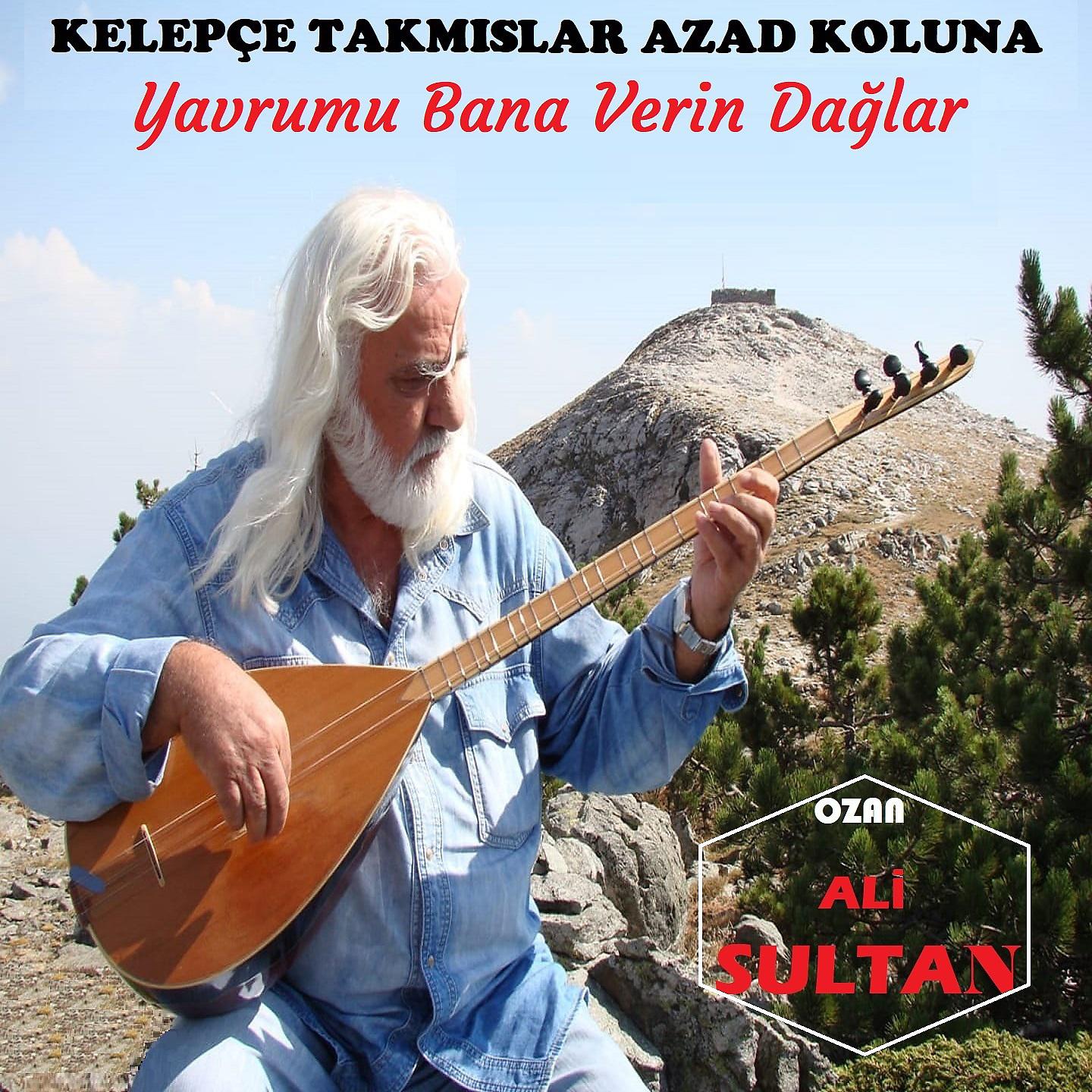 Постер альбома Kelepçe Takmışlar Azad Koluna / Yavrumu Bana Verin Dağlar