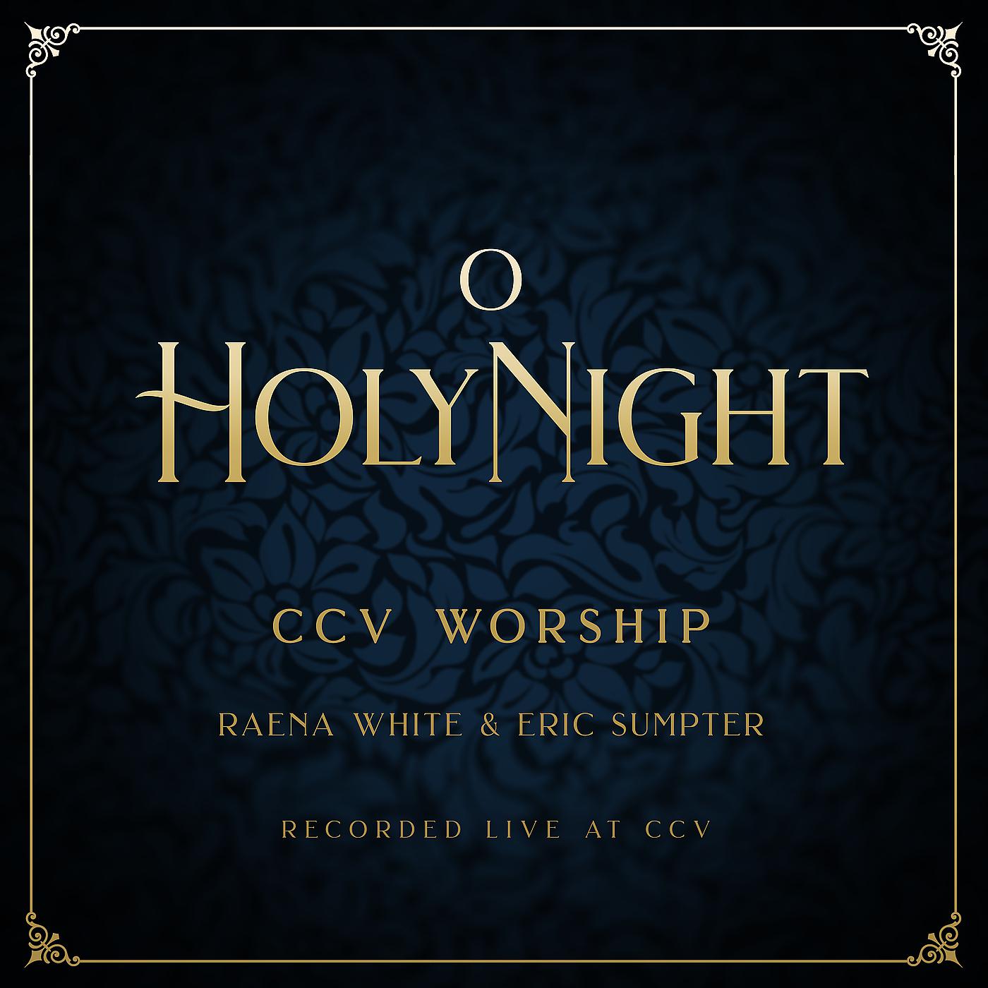 Постер альбома O Holy Night (Recorded Live at CCV)