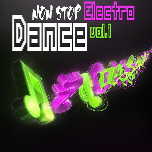 Постер альбома Non Stop Electro Dance, Vol. 1