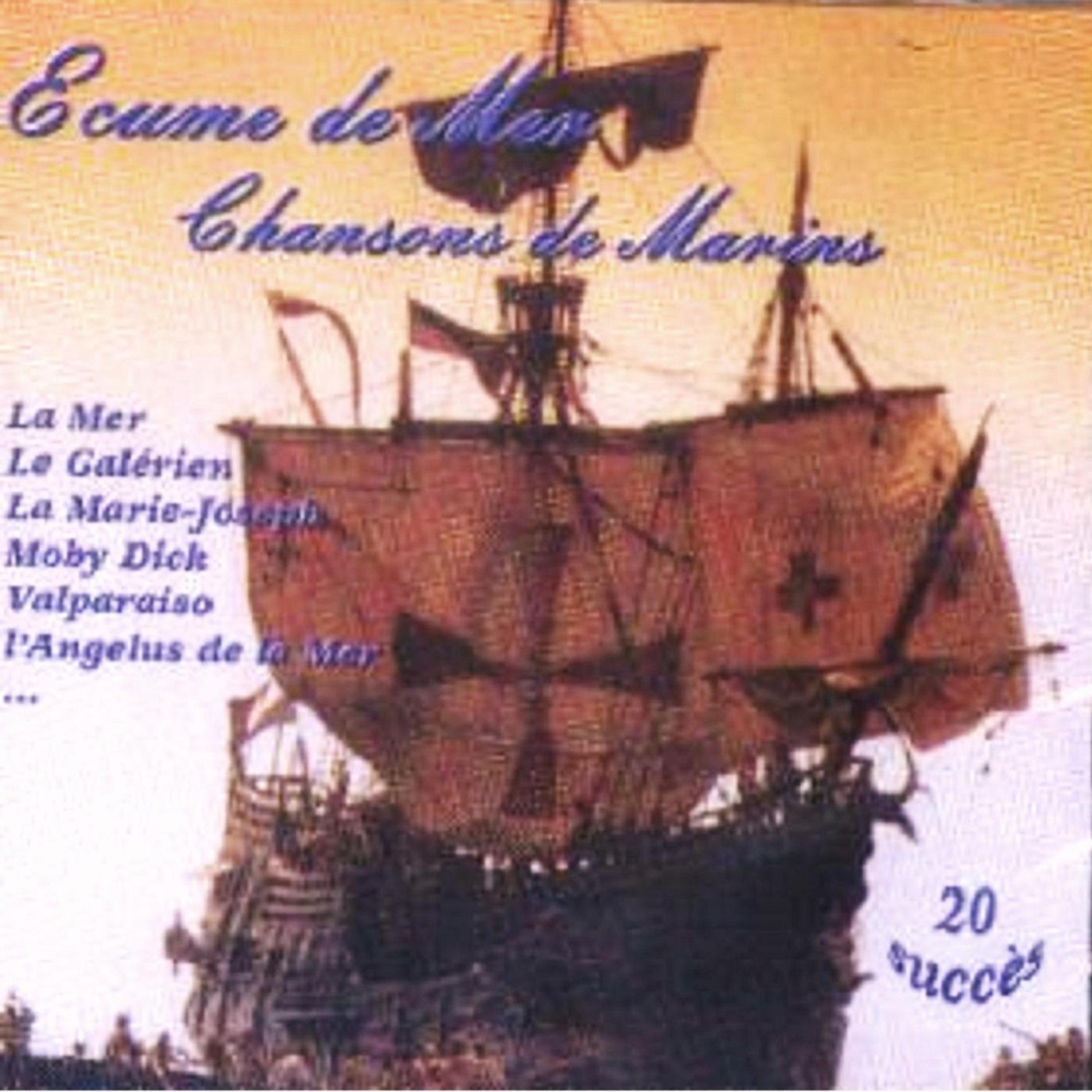 Постер альбома Écume De Mer - Chansons De Marins