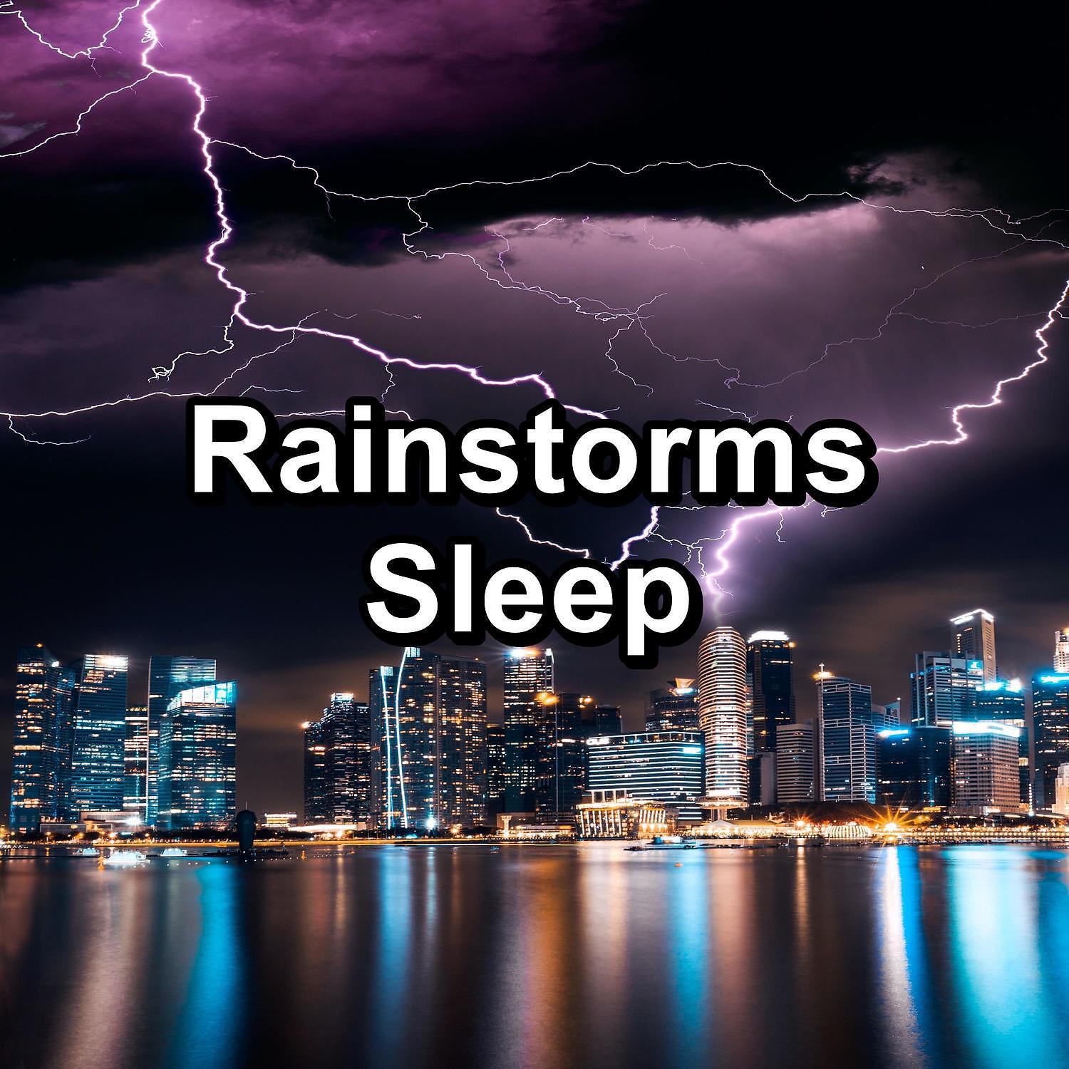 Постер альбома Rainstorms Sleep