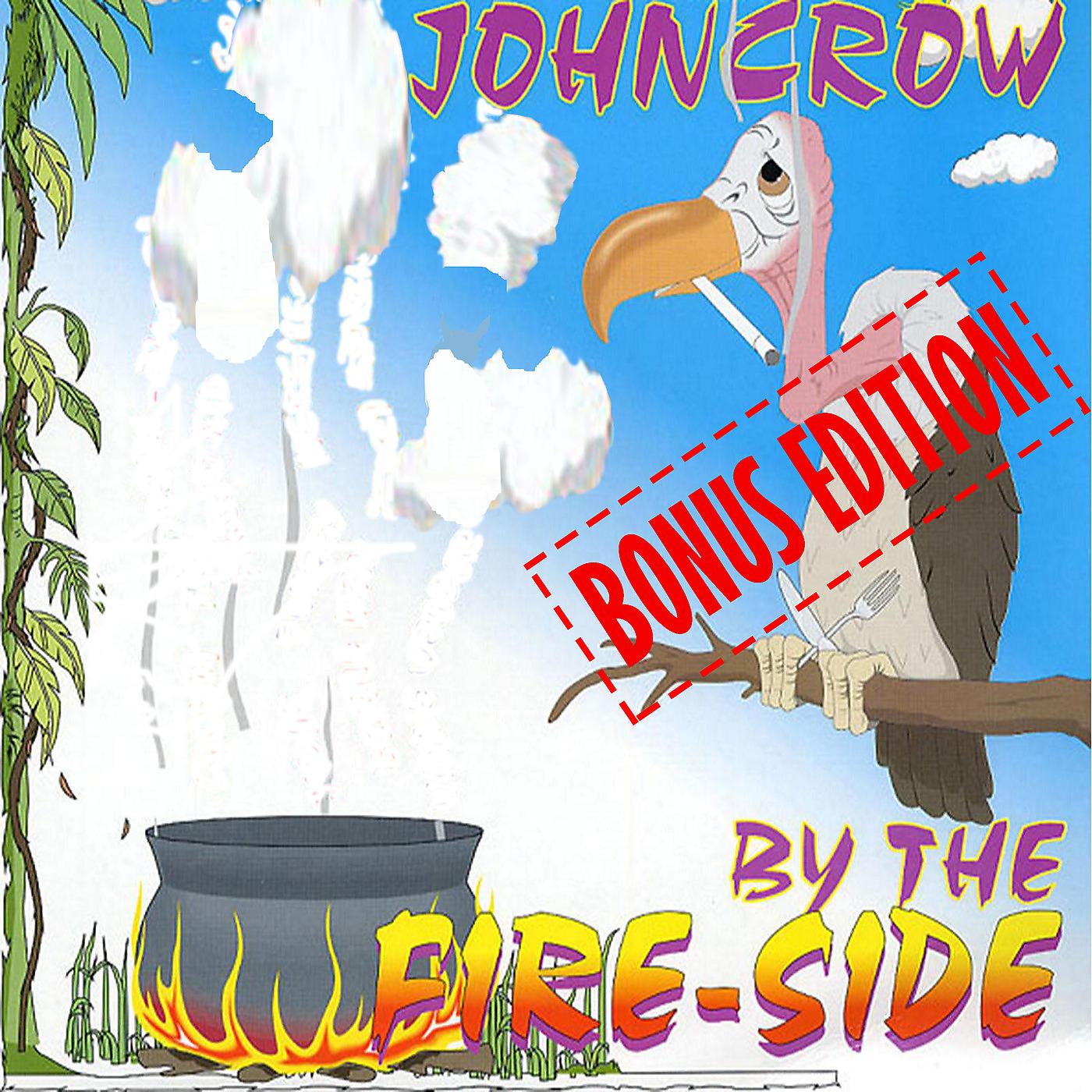 Постер альбома John Crow by the Fire - Side (Bonus Edition)