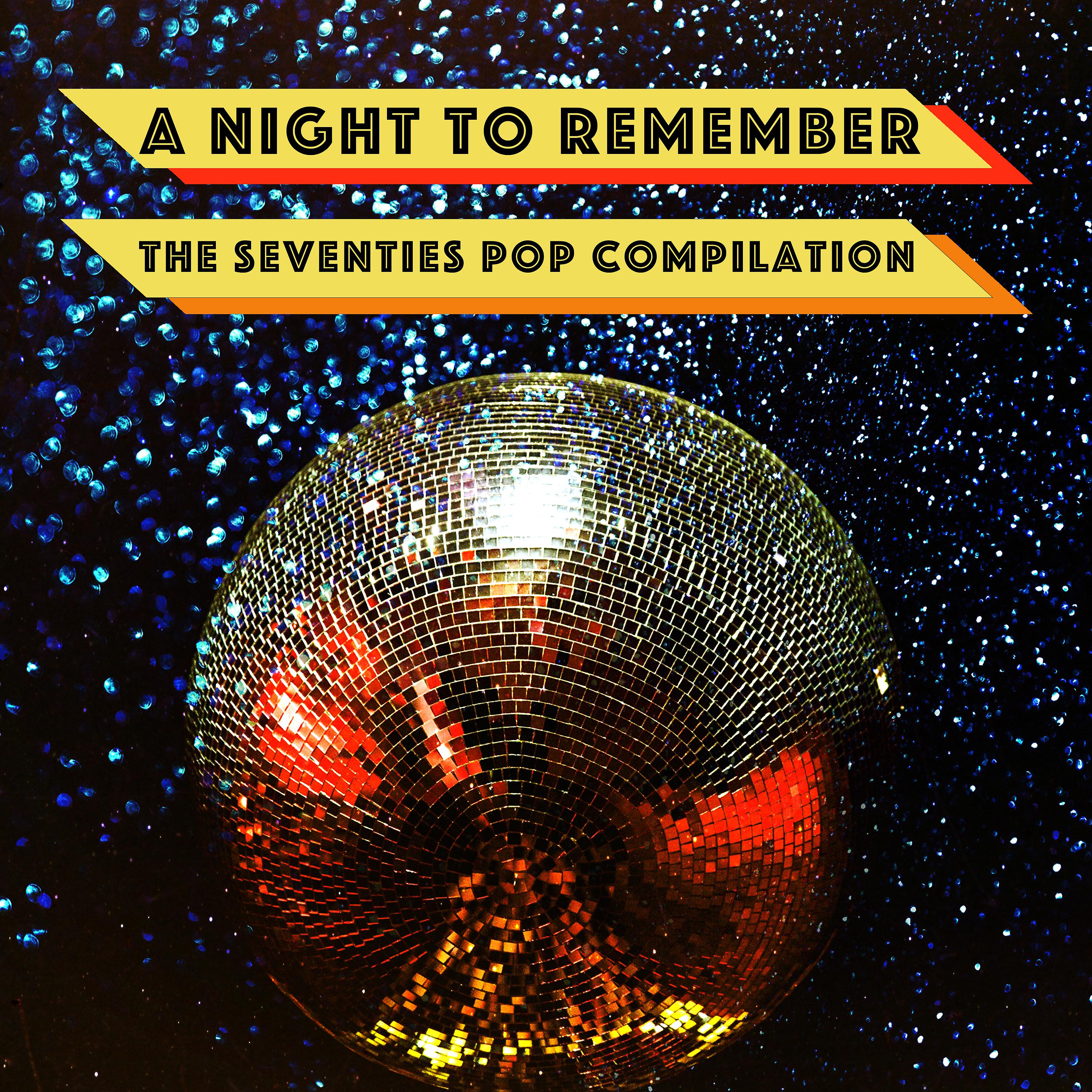 Постер альбома A Night To Remember: The Seventies Pop Compilation