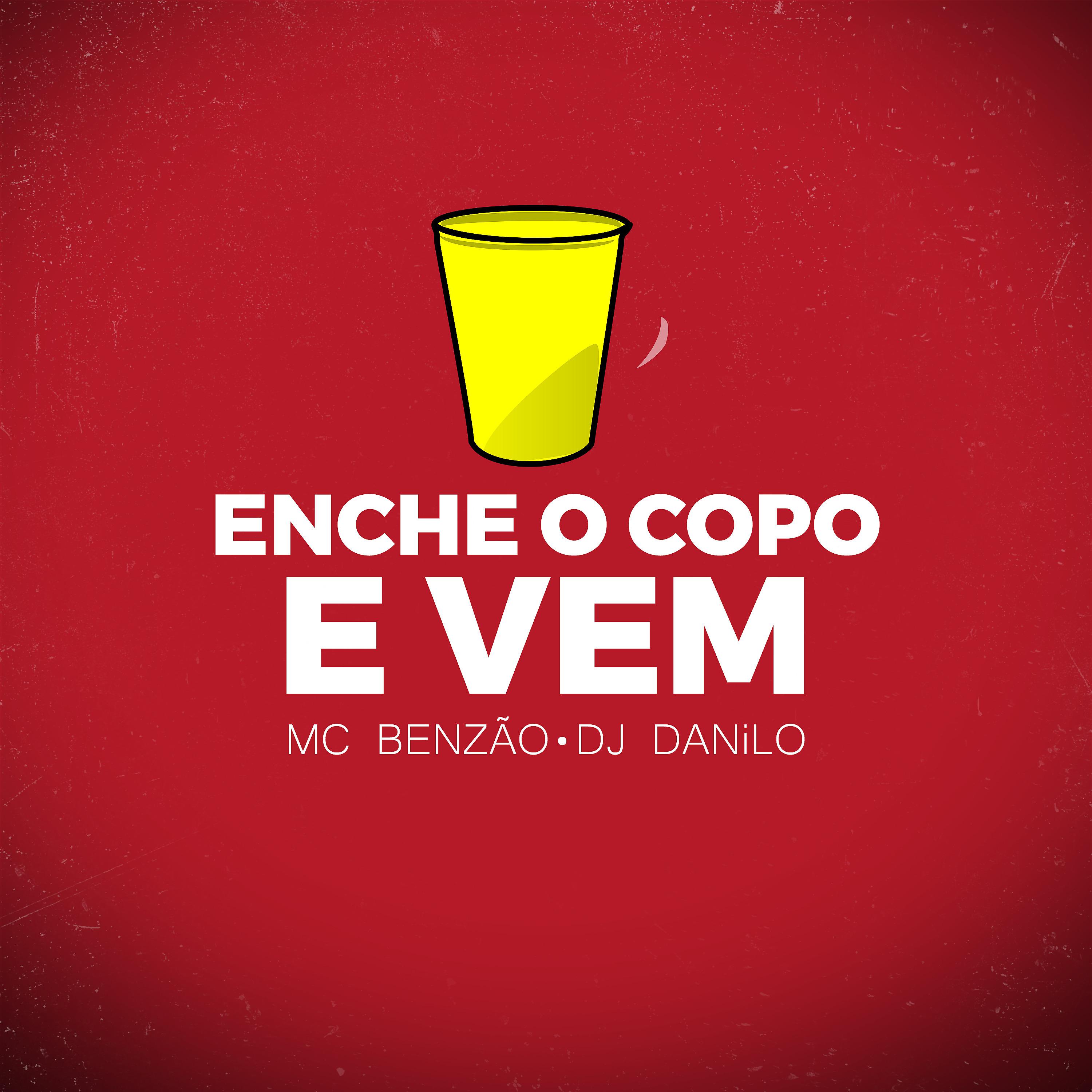 Постер альбома Enche o Copo e Vem