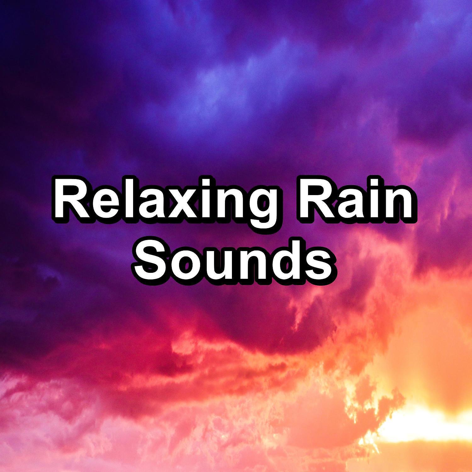 Постер альбома Relaxing Rain Sounds