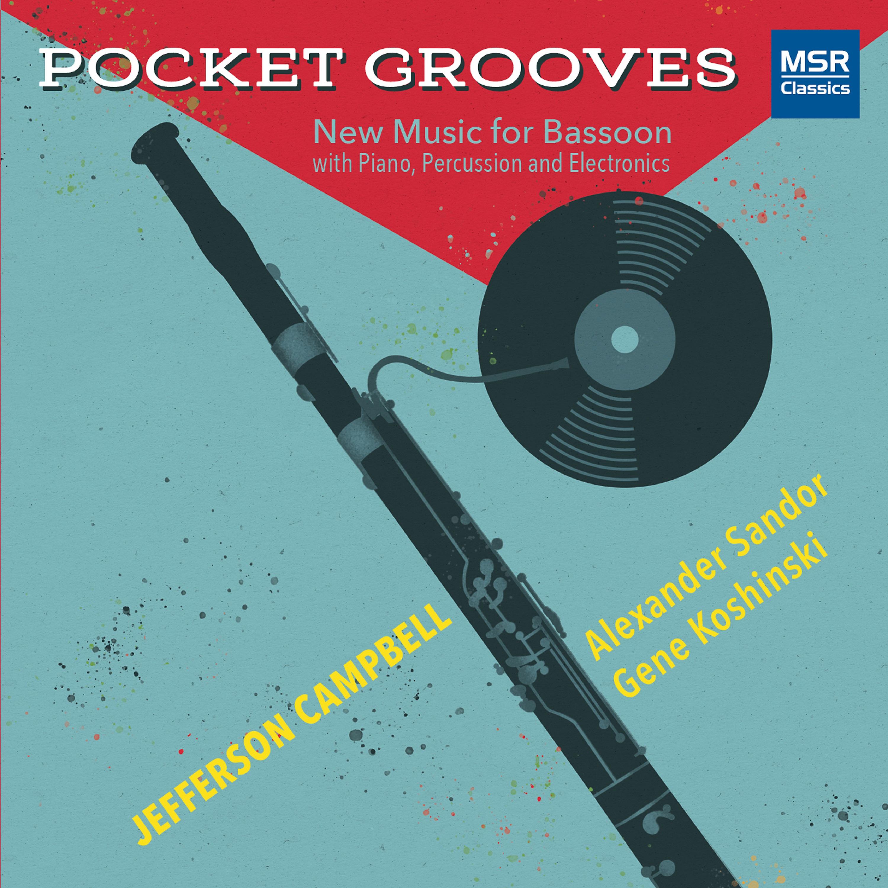 Постер альбома Pocket Grooves - New Music for Bassoon, Piano and Percussion
