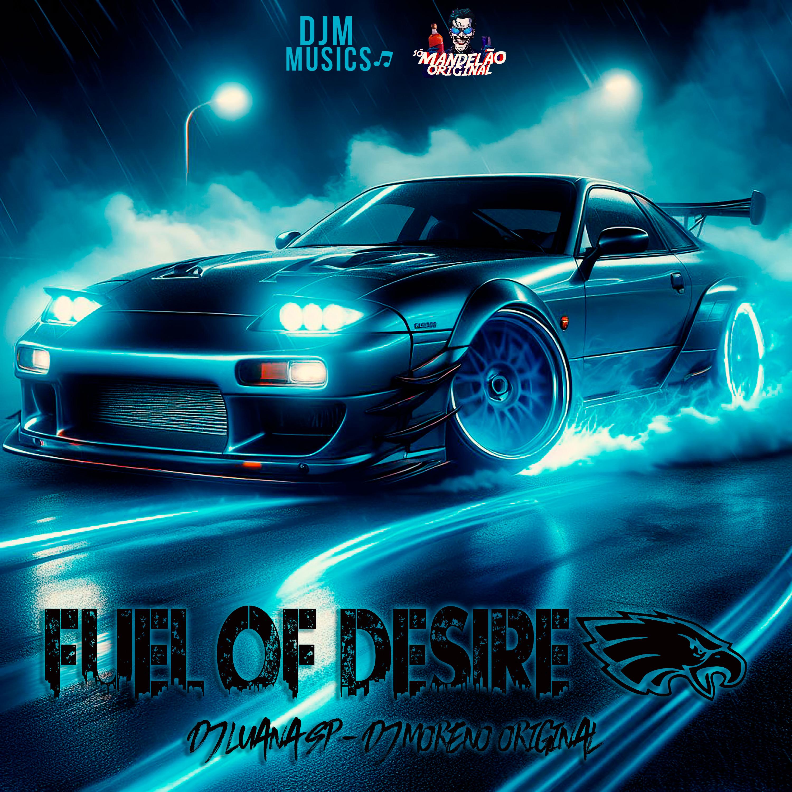 Постер альбома Fuel Of Desire