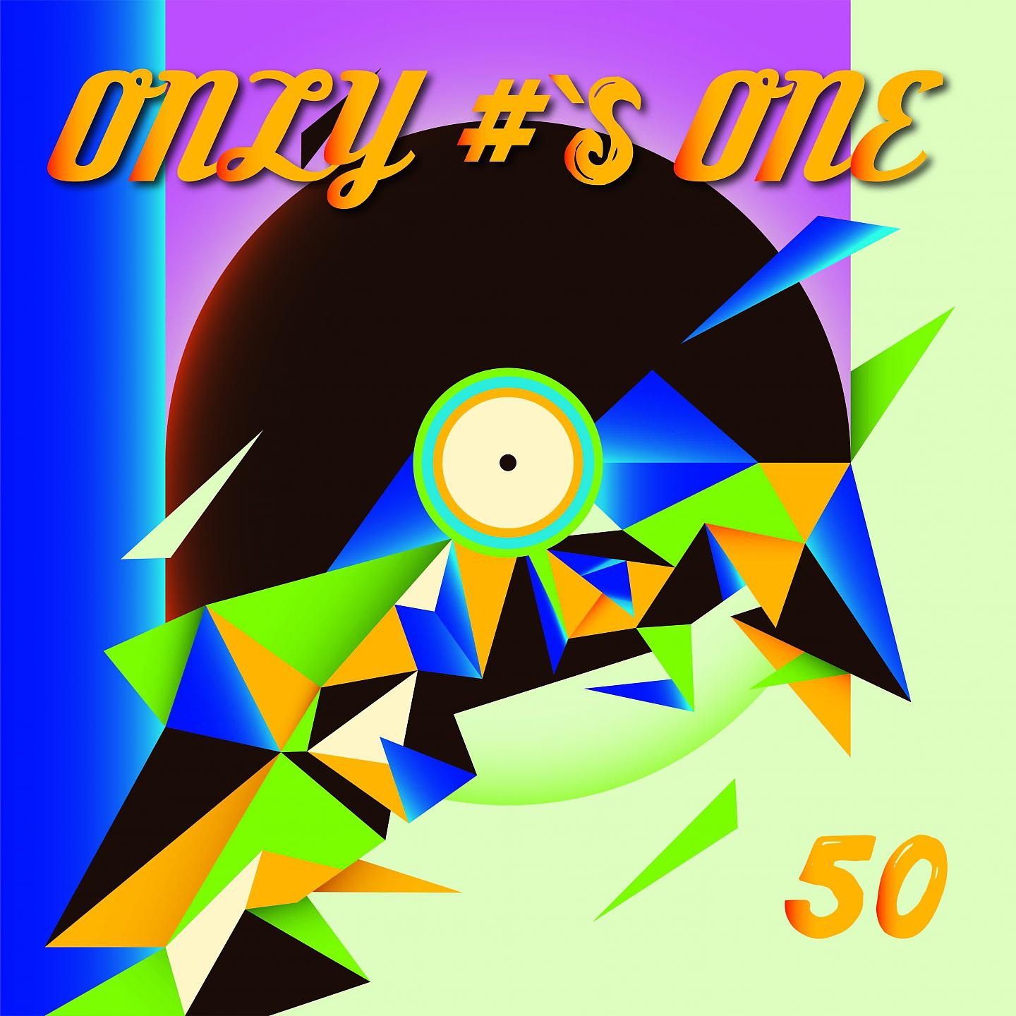 Постер альбома Only #s One / 50