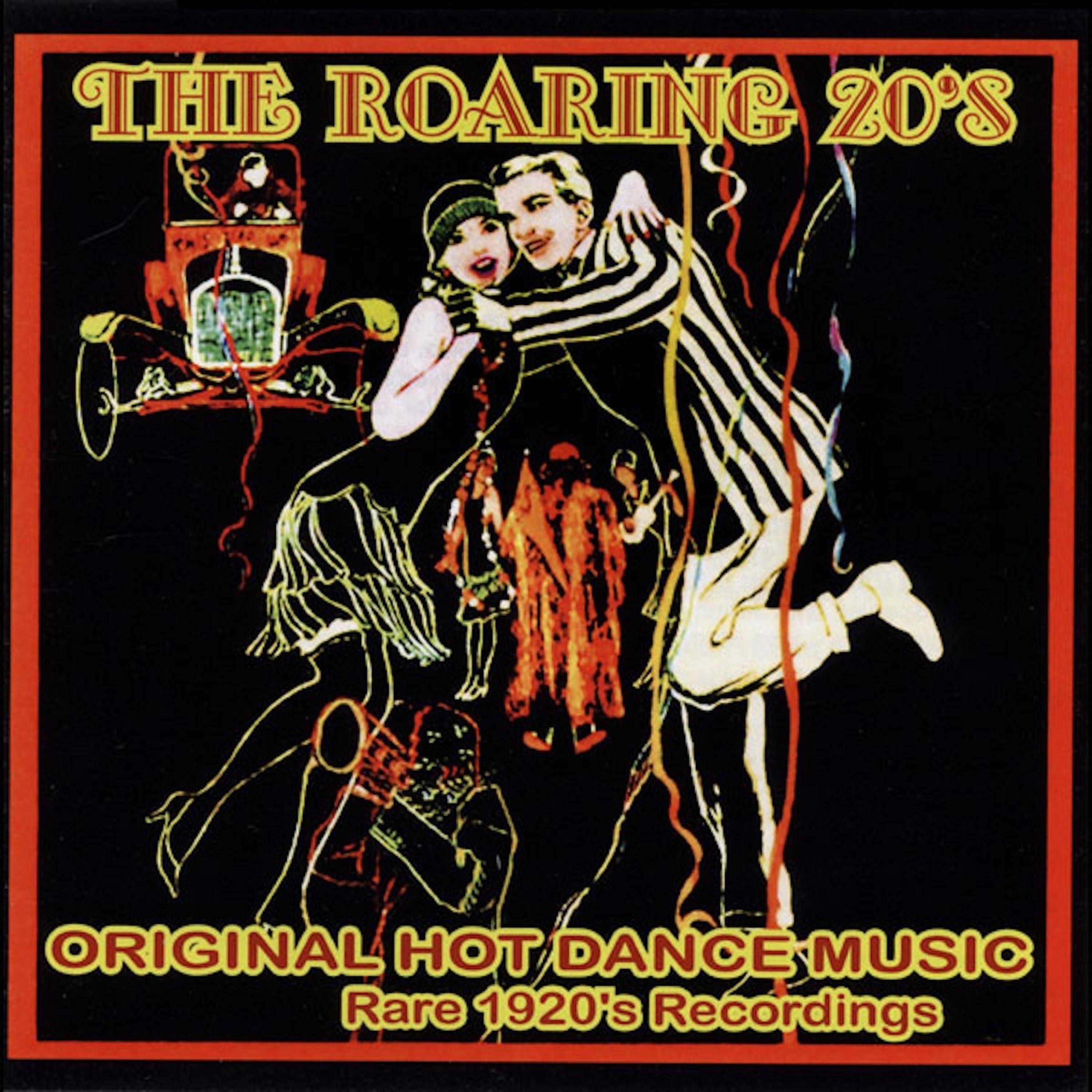 Постер альбома The Roaring 20s: Rare Original 1920s Recordings