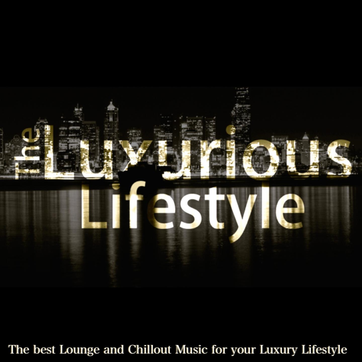Постер альбома The Luxurious Lifestyle