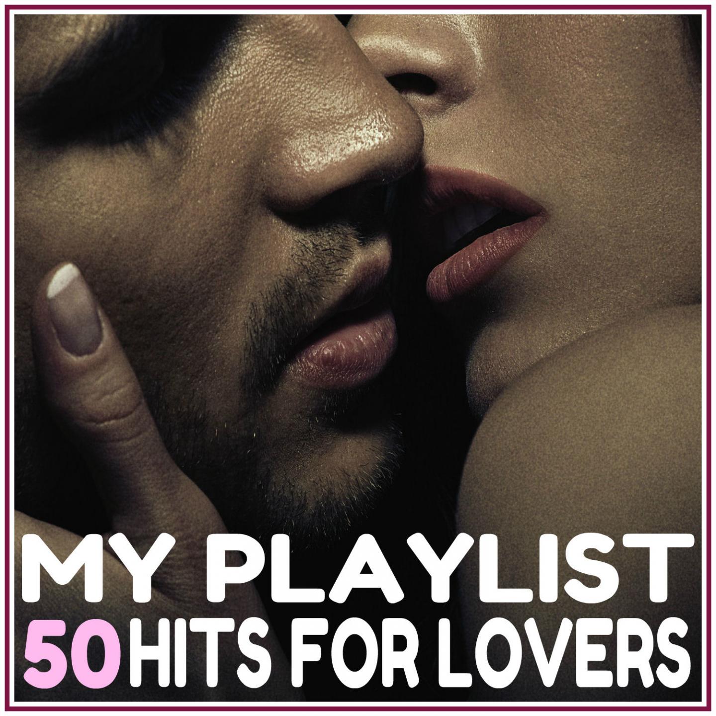 Постер альбома My playlist - 50 hits for lovers