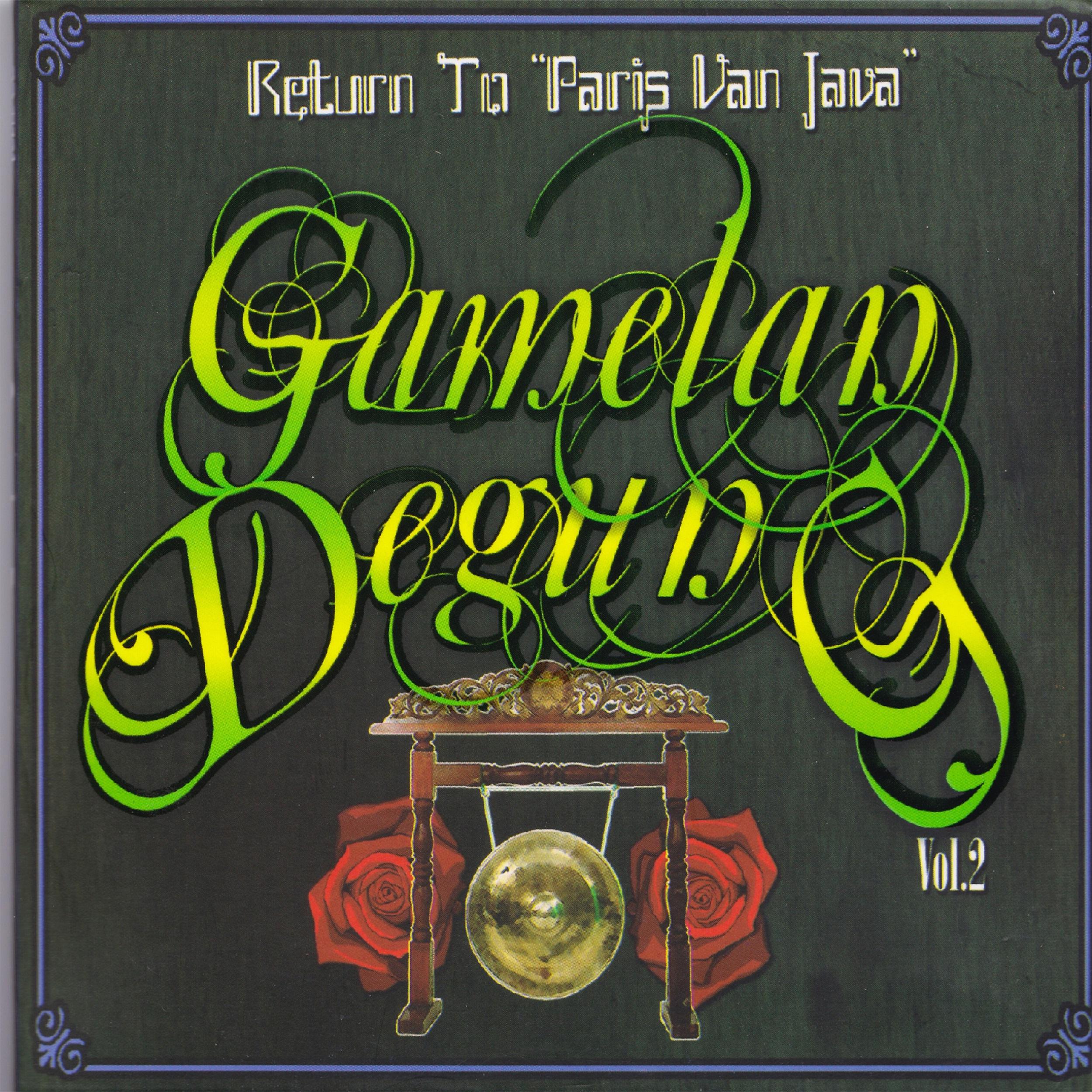 Постер альбома Return To "Paris Van Java" Gamelan Degung, Vol. 2