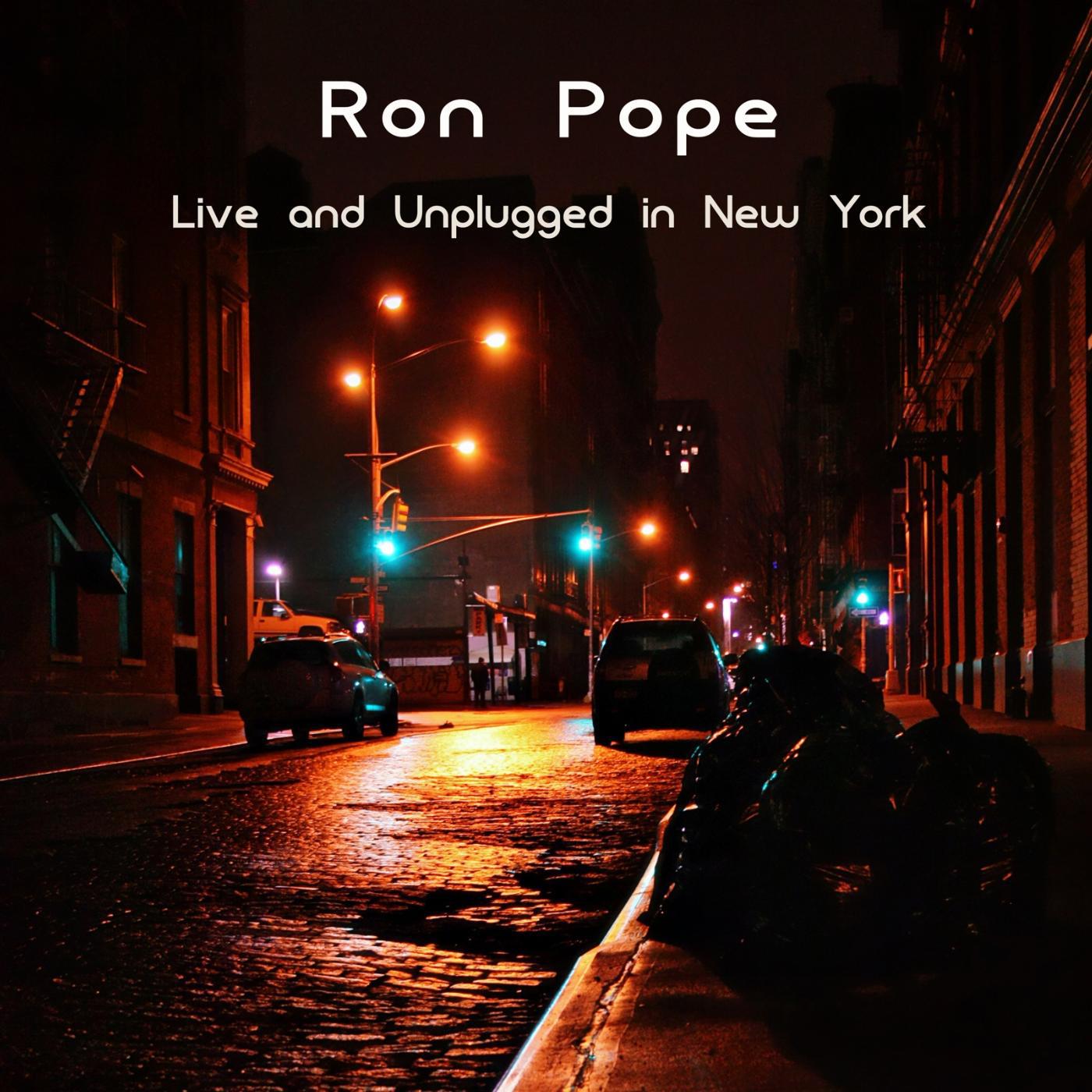 Постер альбома Ron Pope: Live and Unplugged in New York