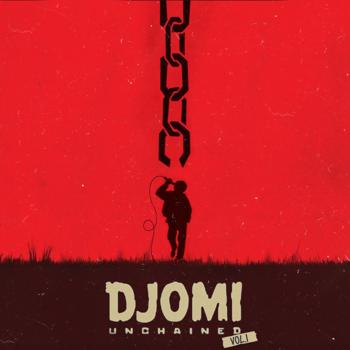 Постер альбома Djomi Unchained, Vol. 1
