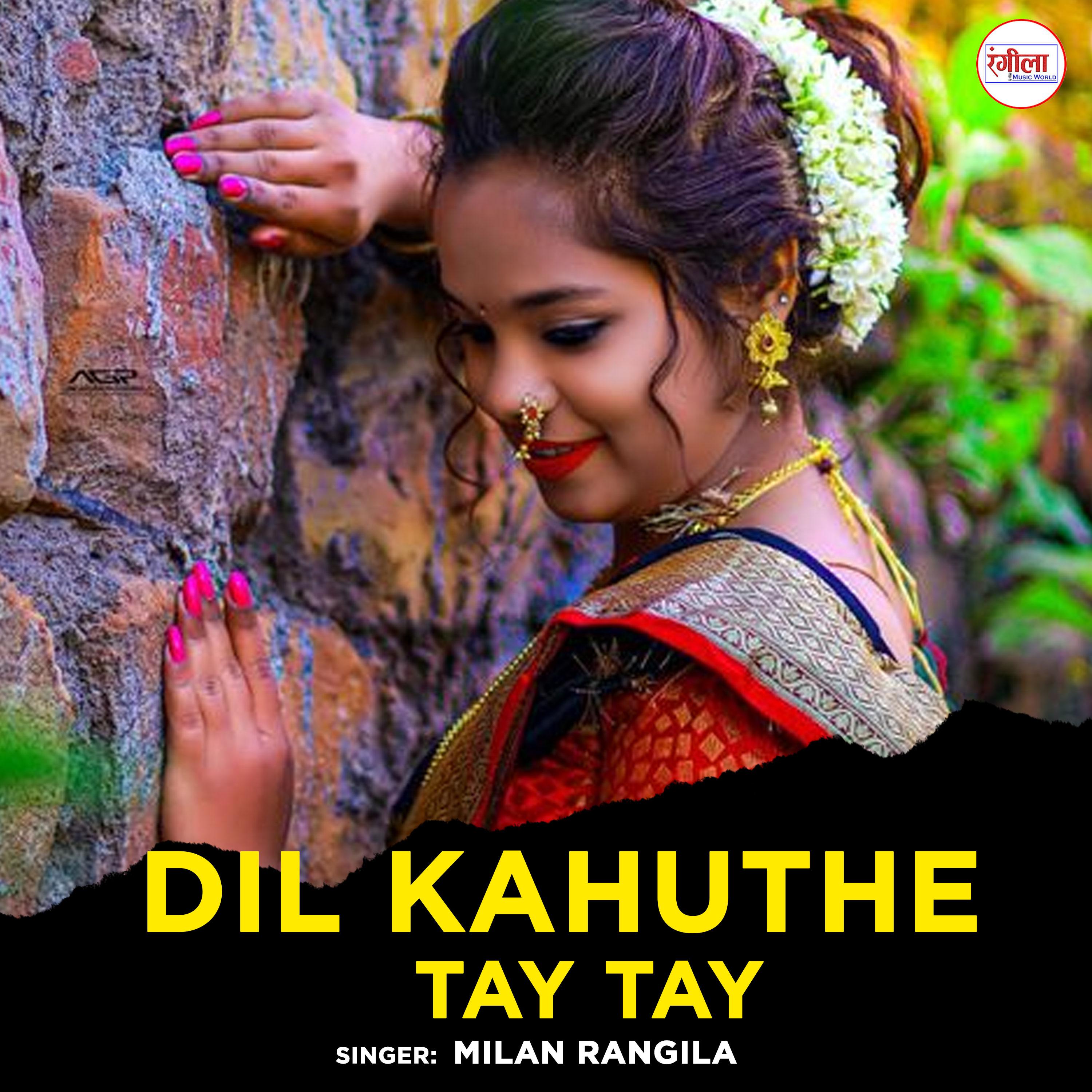 Постер альбома Dil Kahuthe Tay Tay