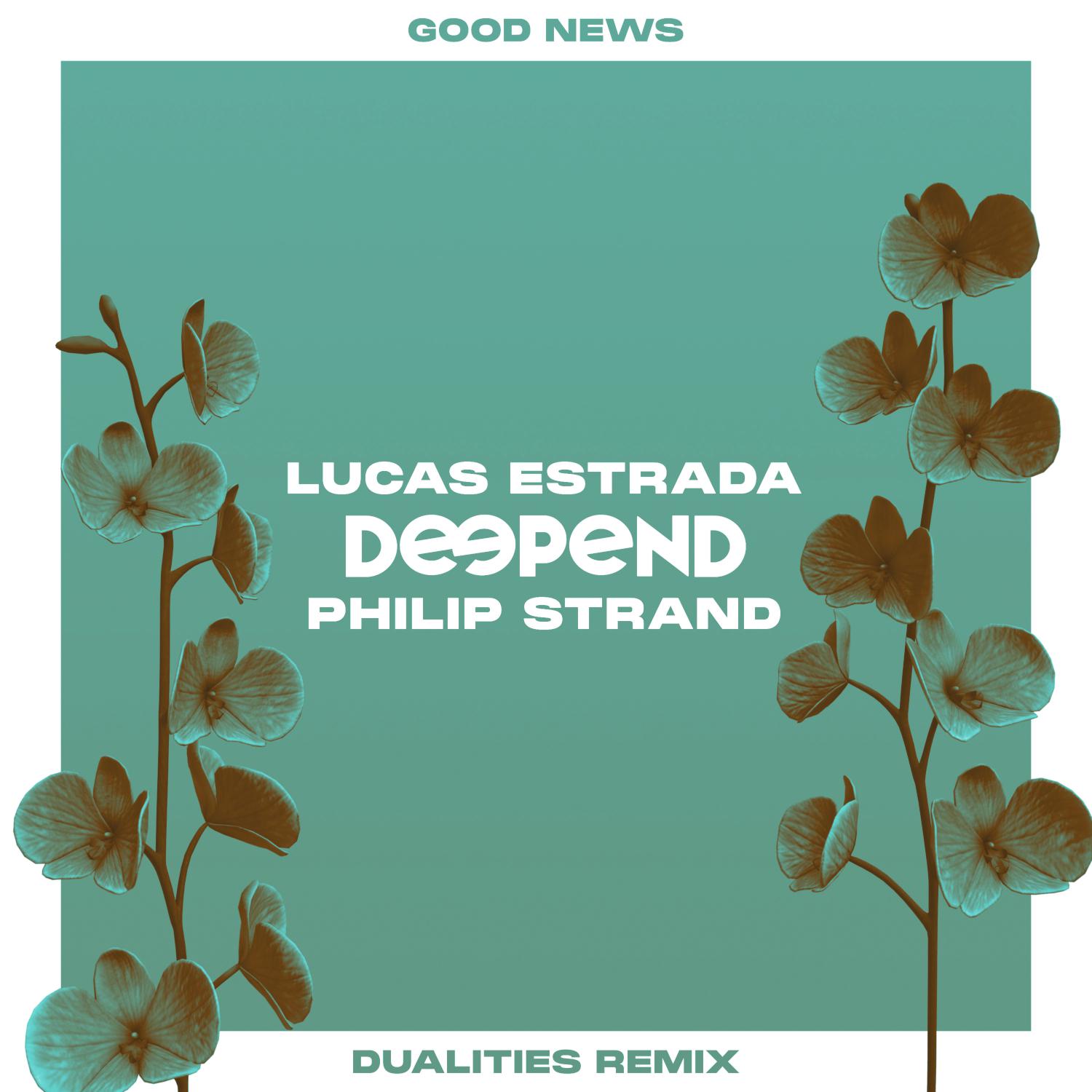 Постер альбома Good News (feat. Lucas Estrada) [Dualities Remix]