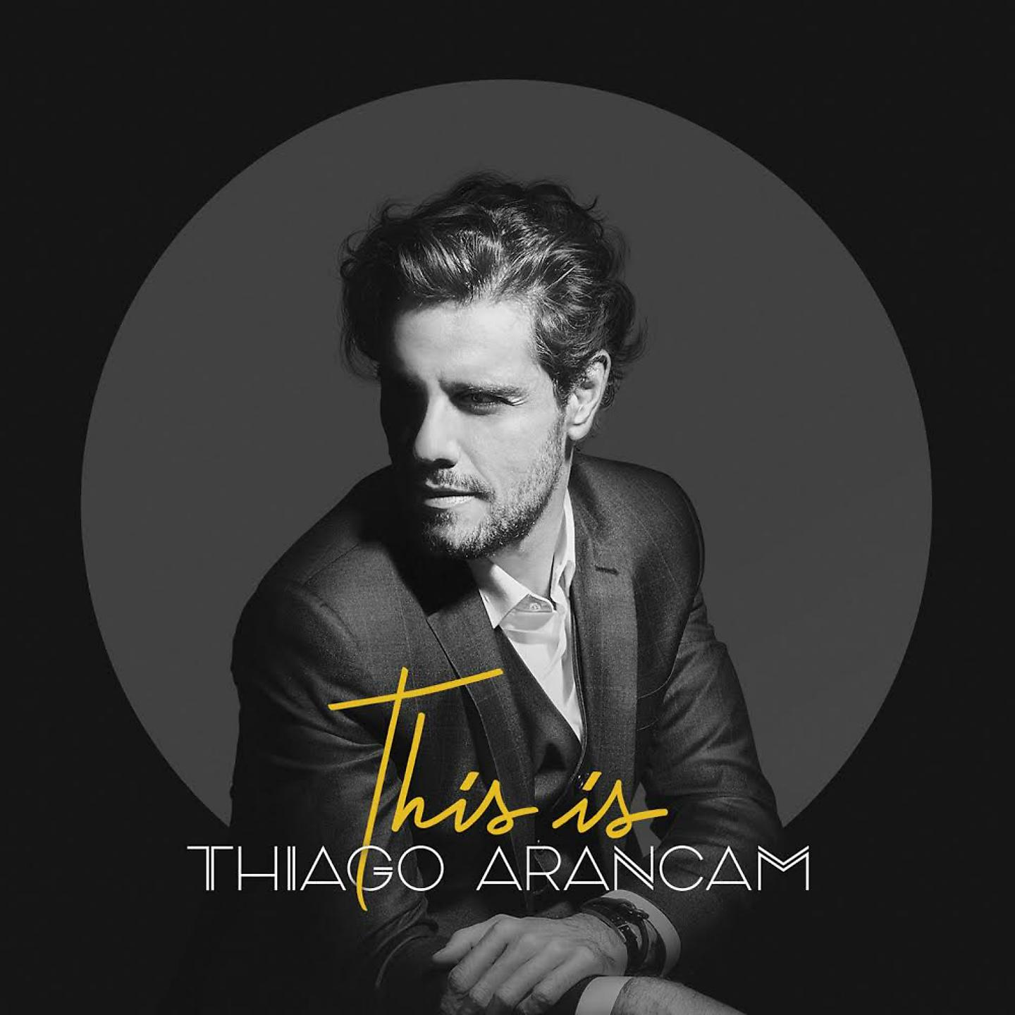 Постер альбома This Is Thiago Arancam
