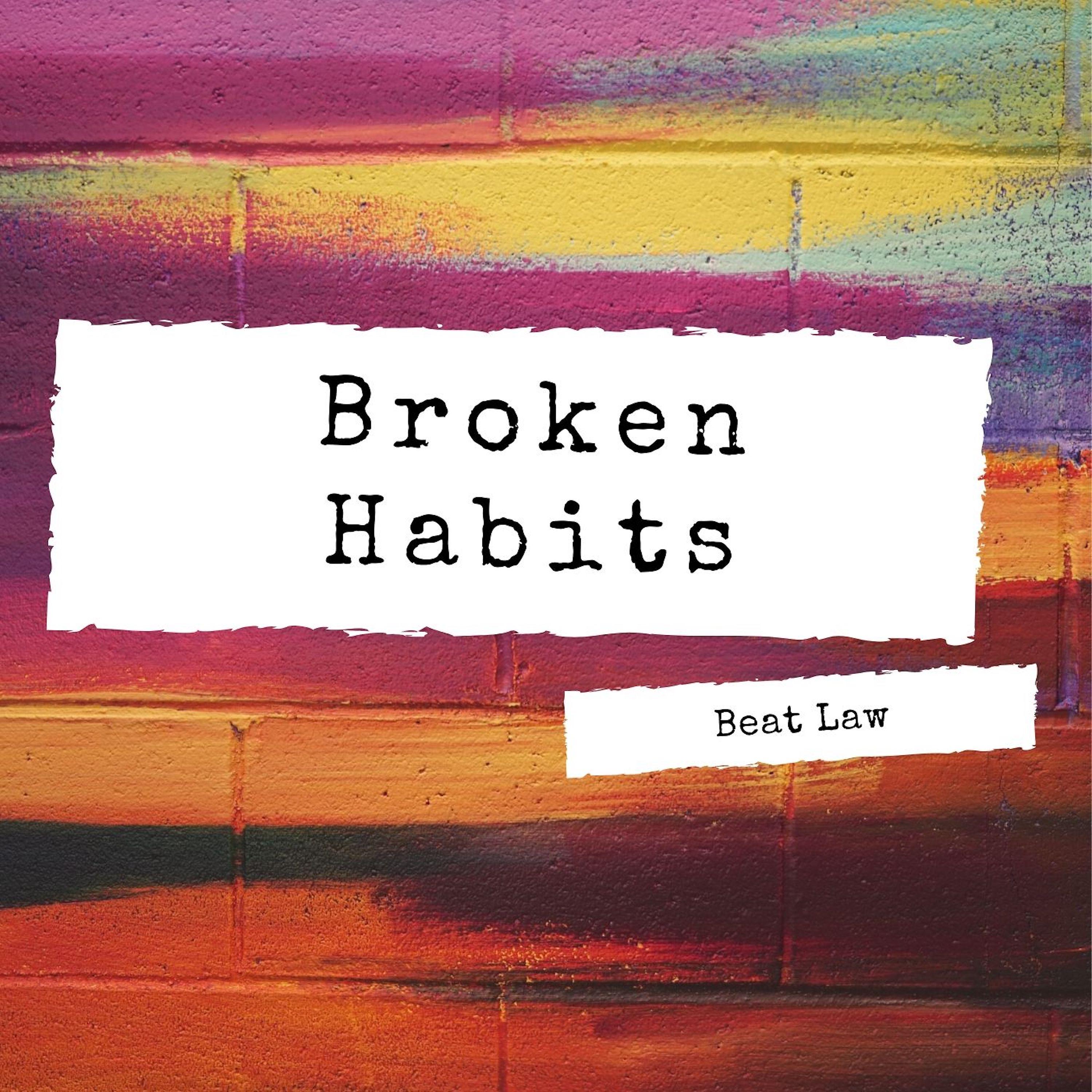 Постер альбома Broken Habits