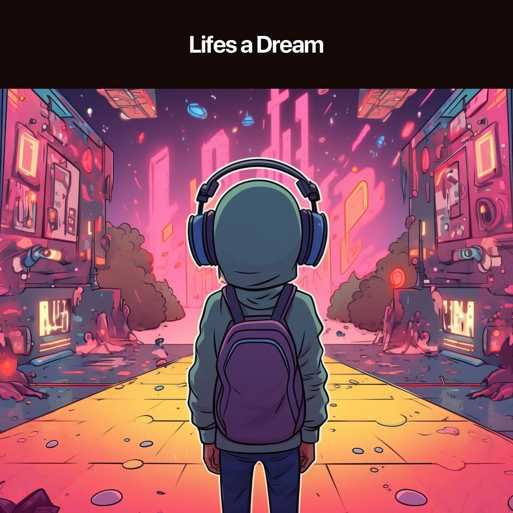 Постер альбома Lifes a Dream