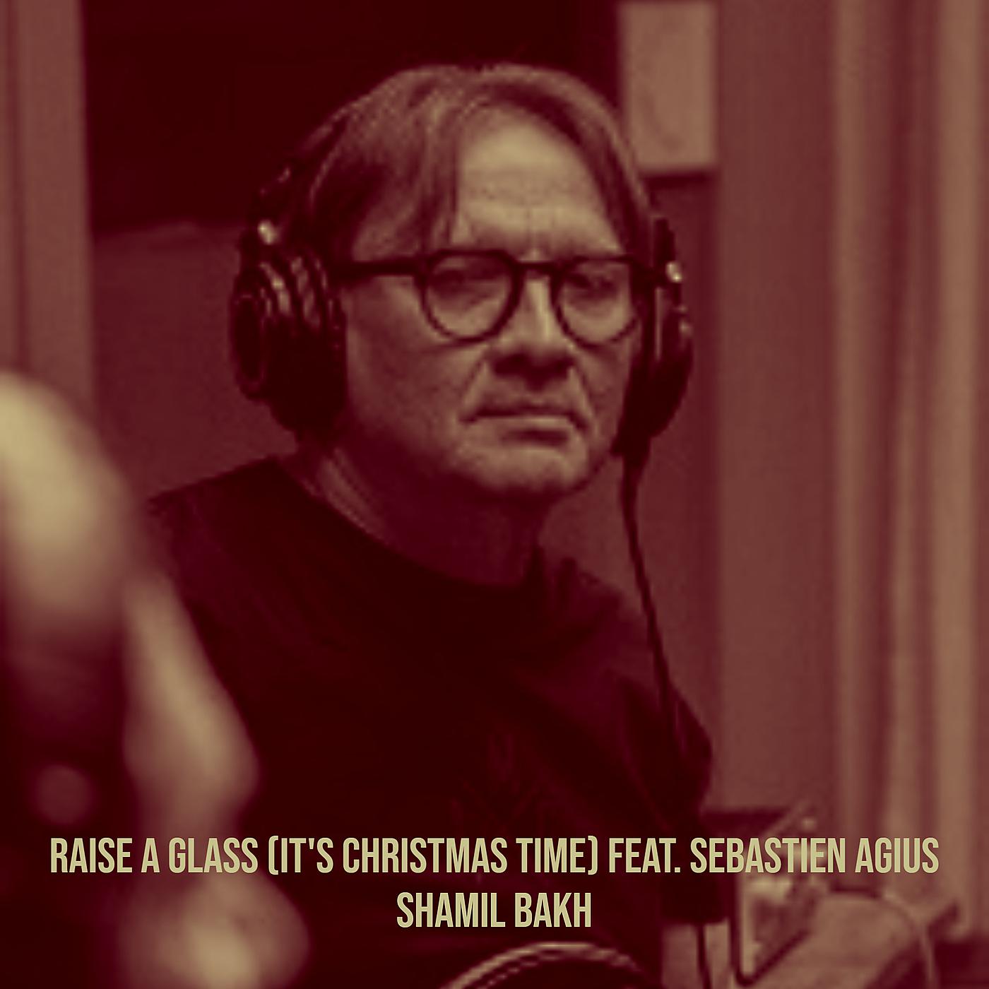 Постер альбома Raise a Glass (It's Christmas Time)