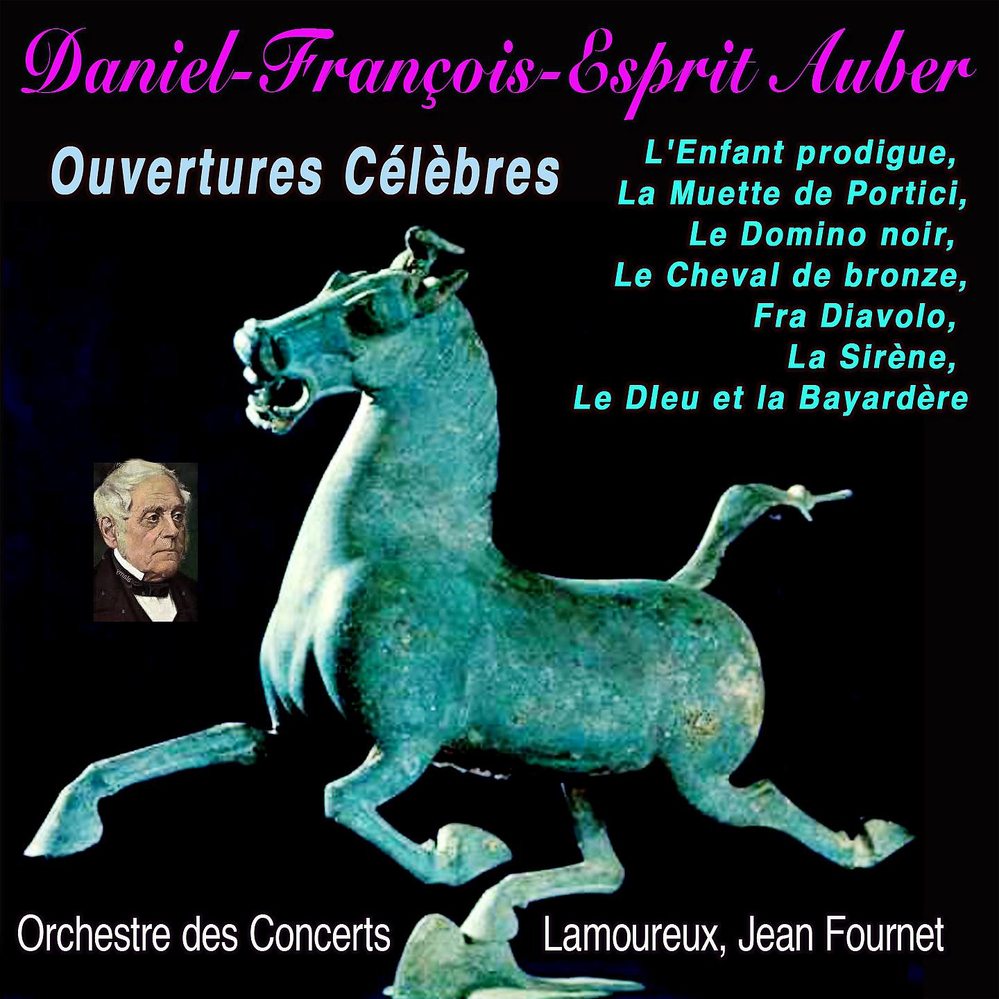 Постер альбома Daniel-françois-esprit auber, ouvertures célèbres