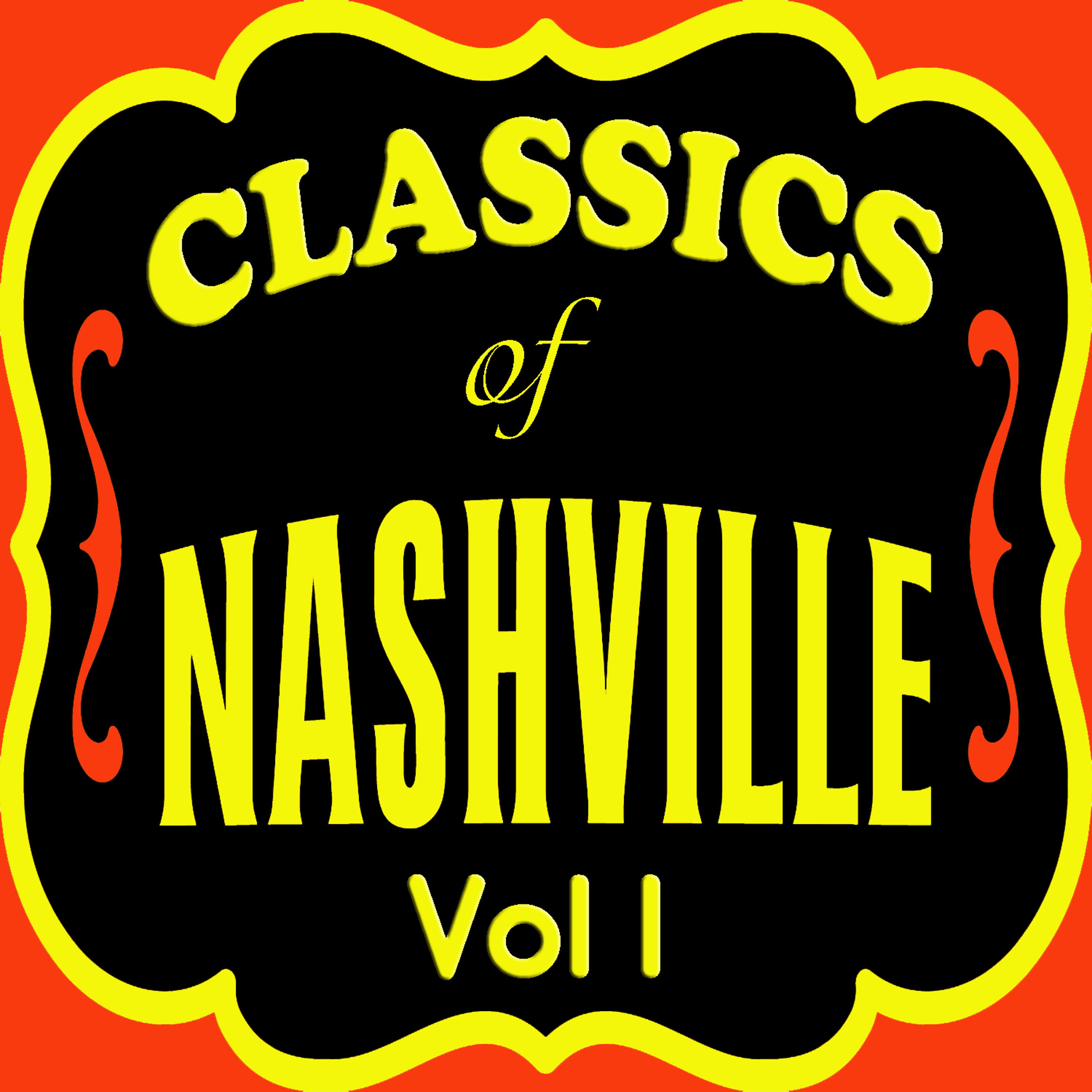Постер альбома Classics Of Nashville Vol 1