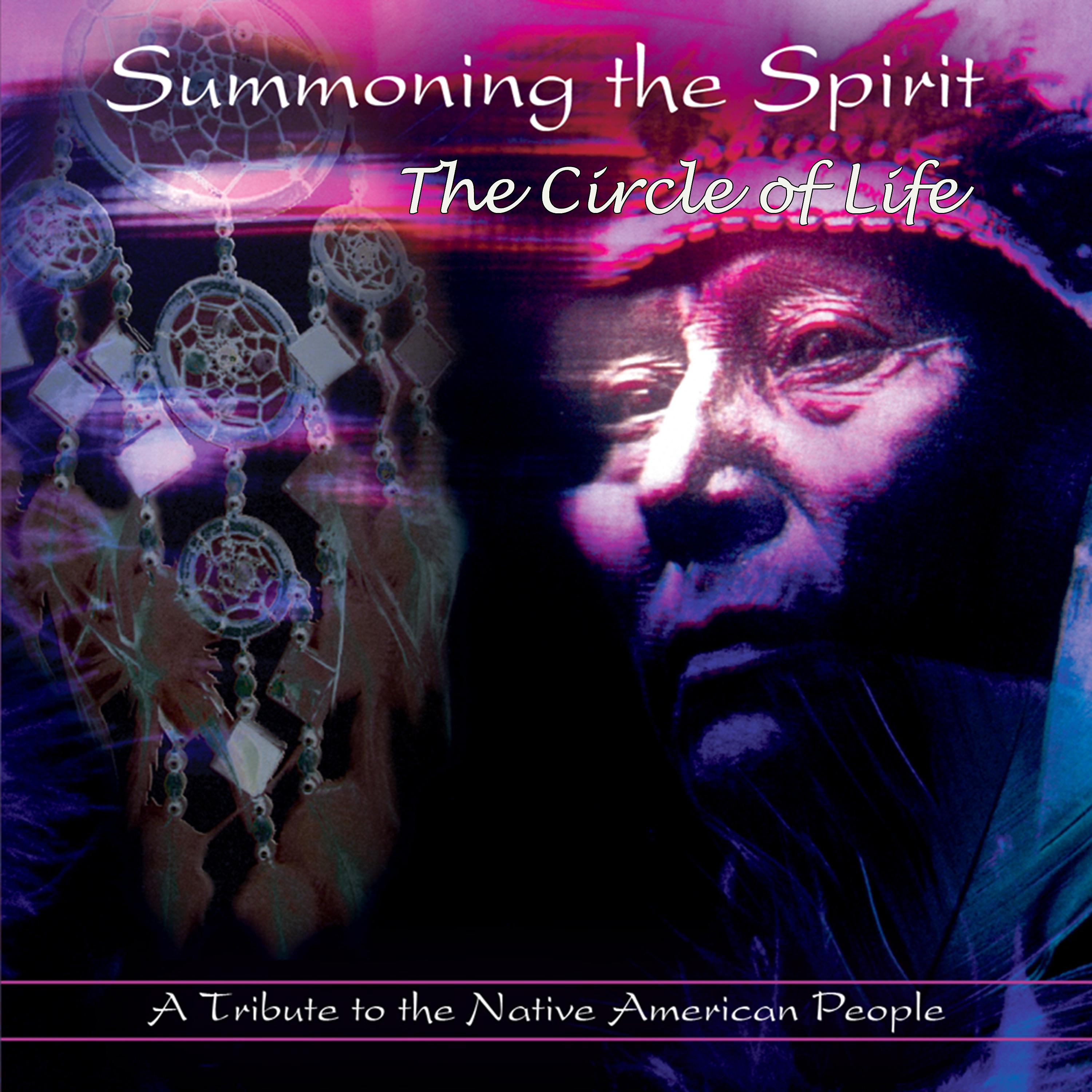 Постер альбома Summoning the Spirit - The Circle of Life