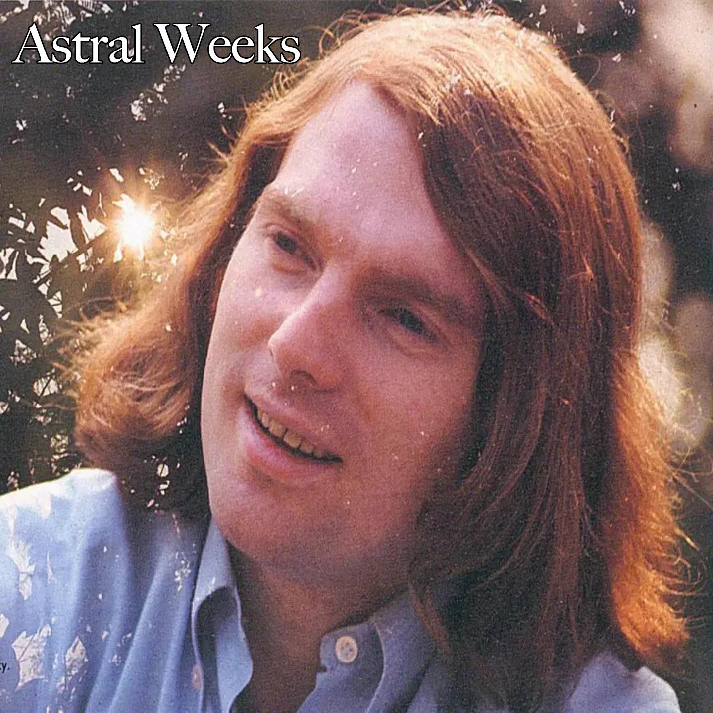 Постер альбома Astral Weeks