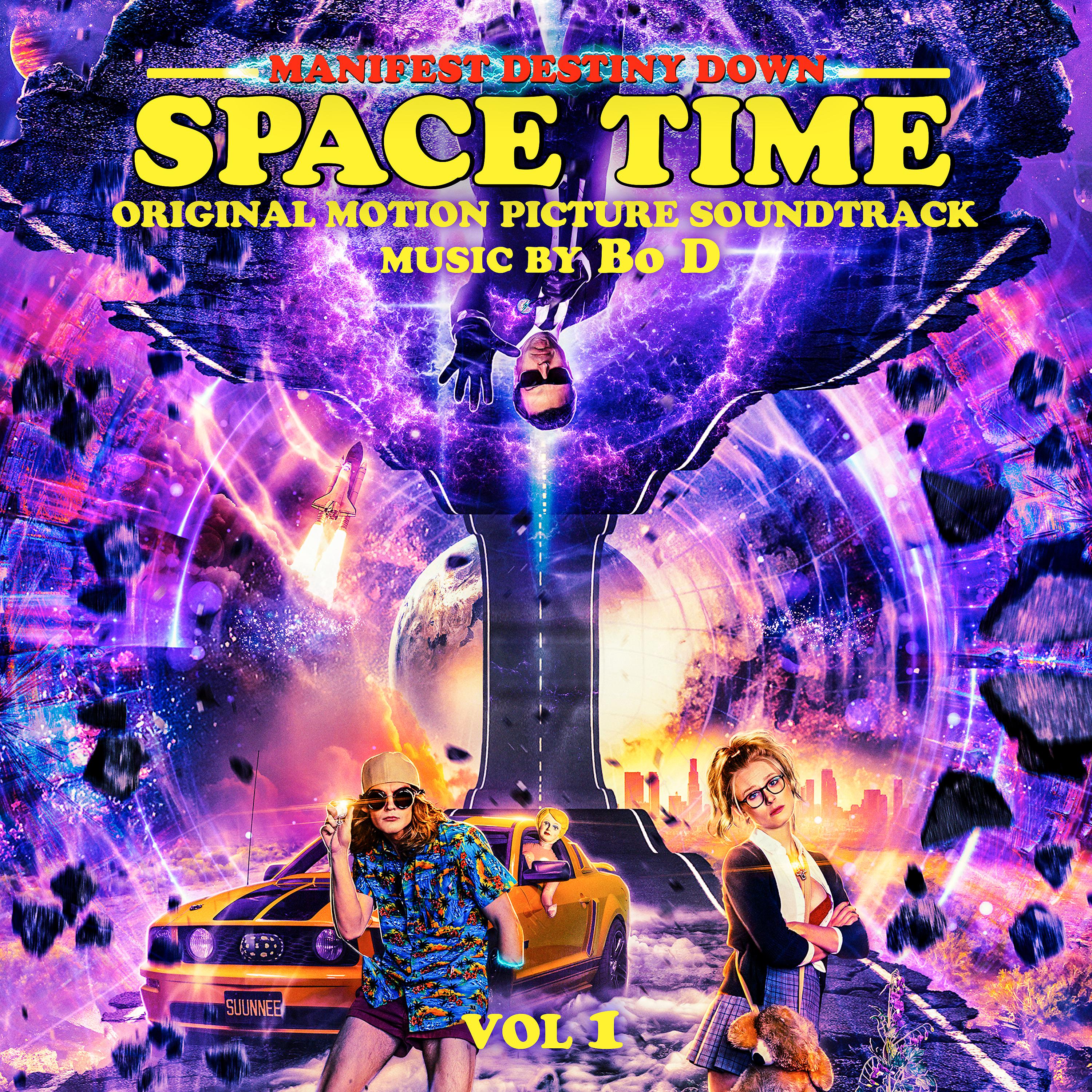 Постер альбома Manifest Destiny Down Spacetime, Vol. 1 (Original Motion Picture Soundtrack)