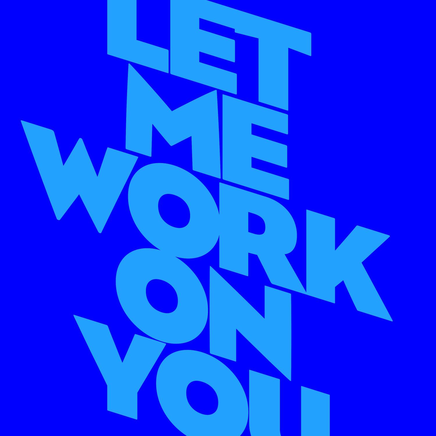 Постер альбома Let Me Work On You