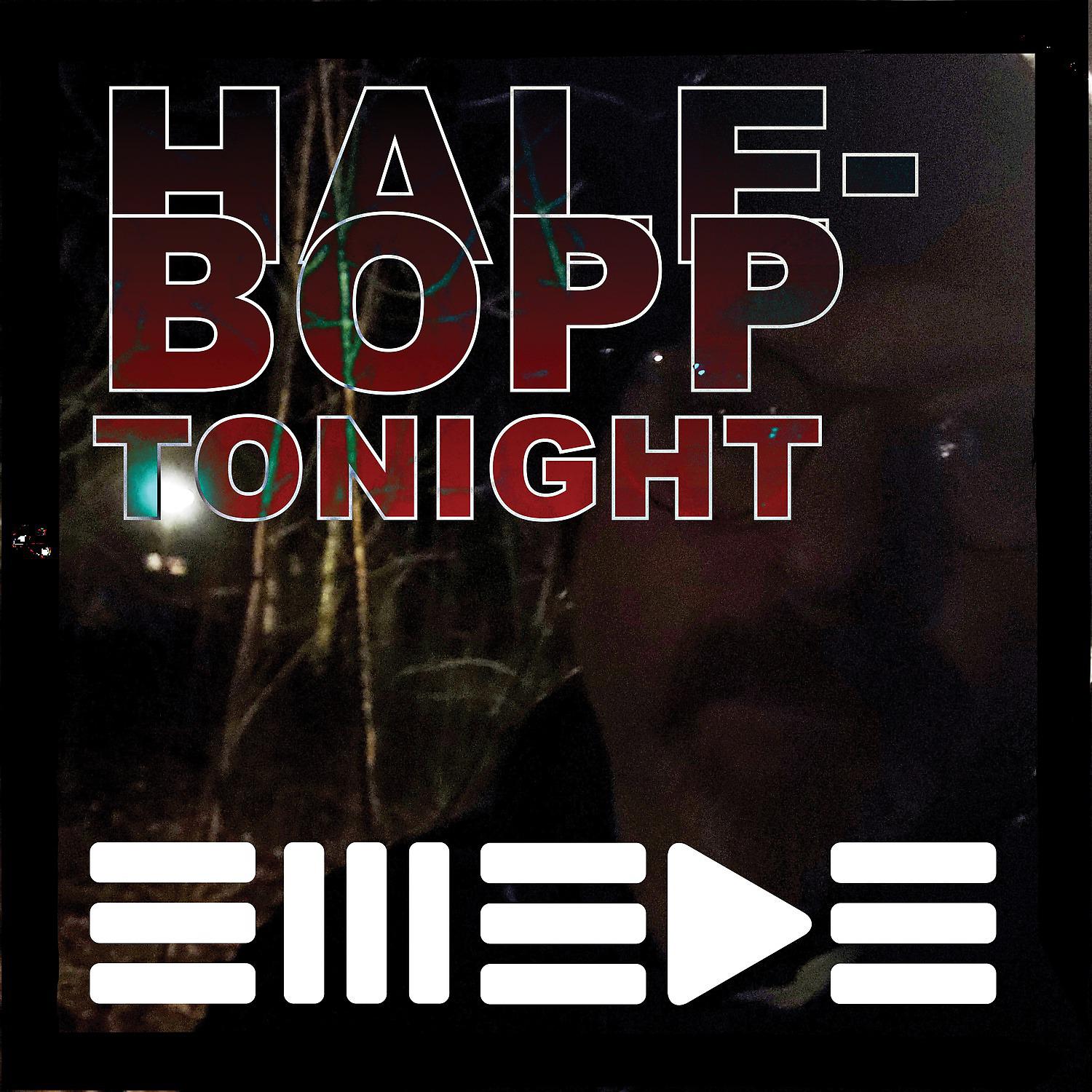 Постер альбома Hale-Bopp Tonight