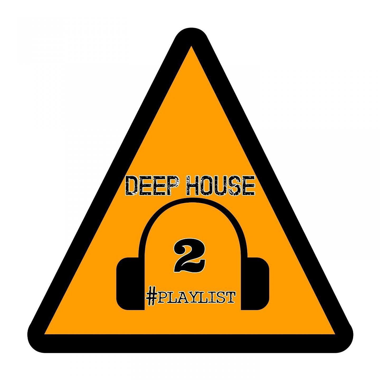 Постер альбома Deep House #Playlist, 2