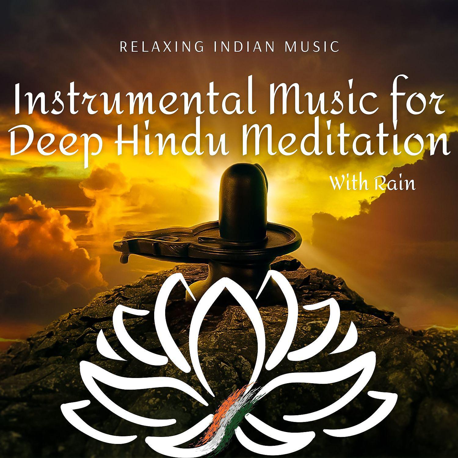 Постер альбома Instrumental Music for Deep Hindu Meditation (With Rain)