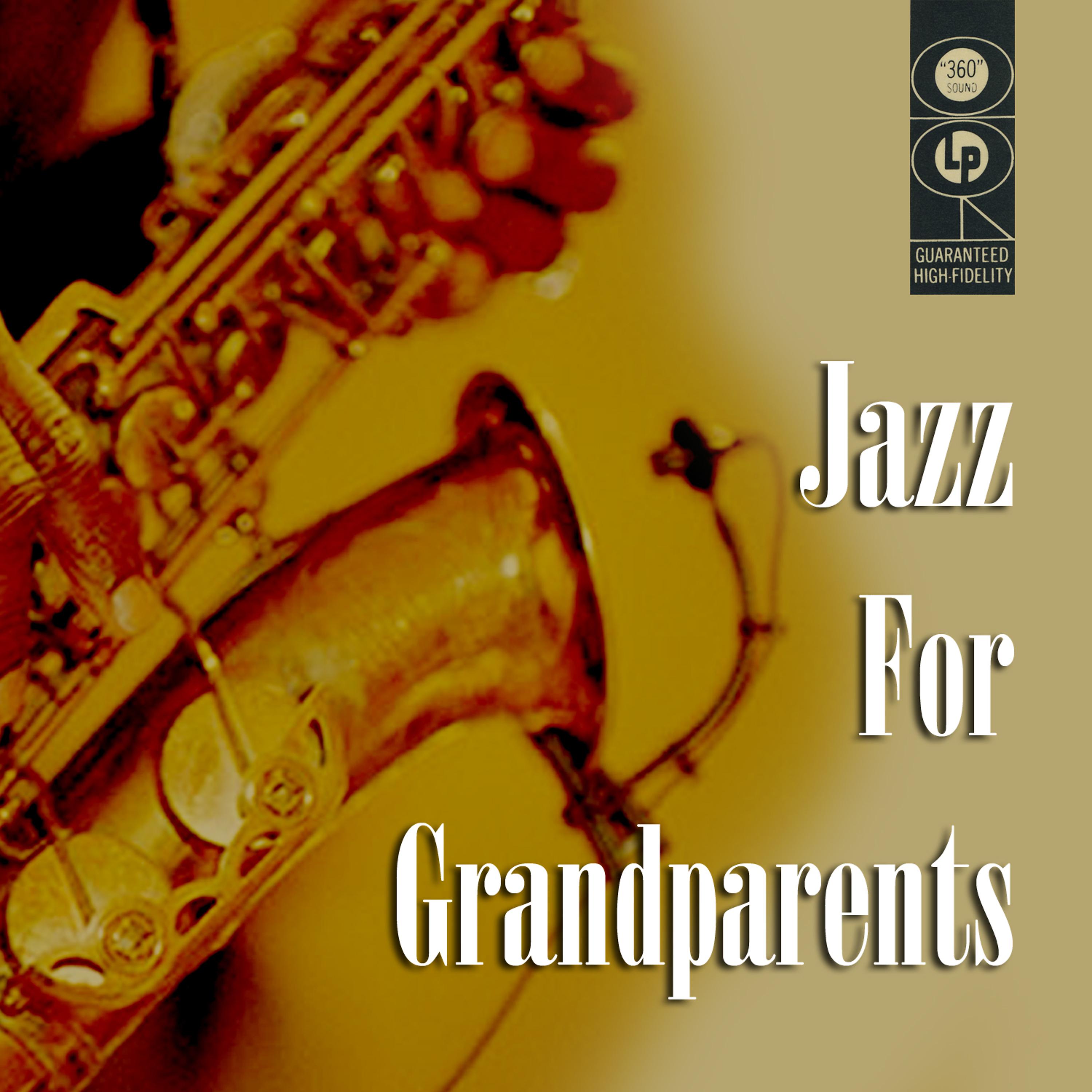 Постер альбома Jazz For Grandparents