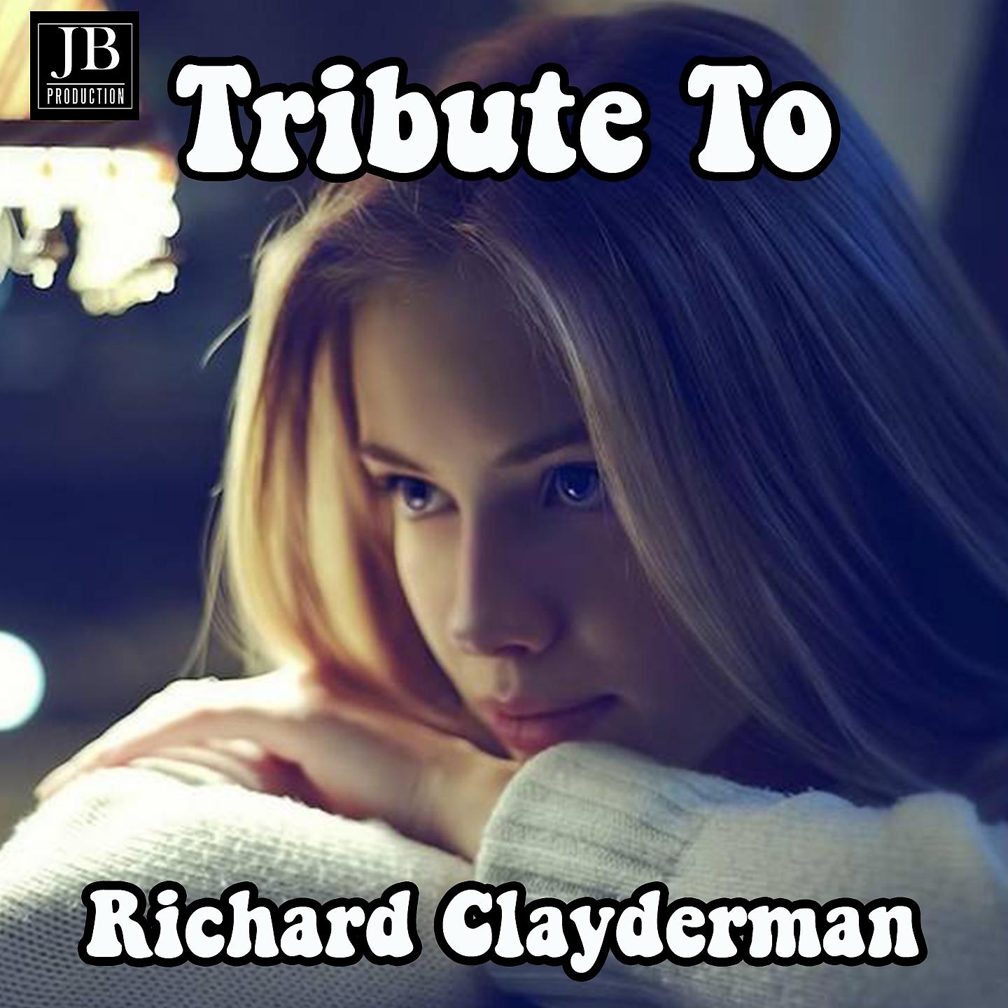 Постер альбома Tribute to Richard Clayderman