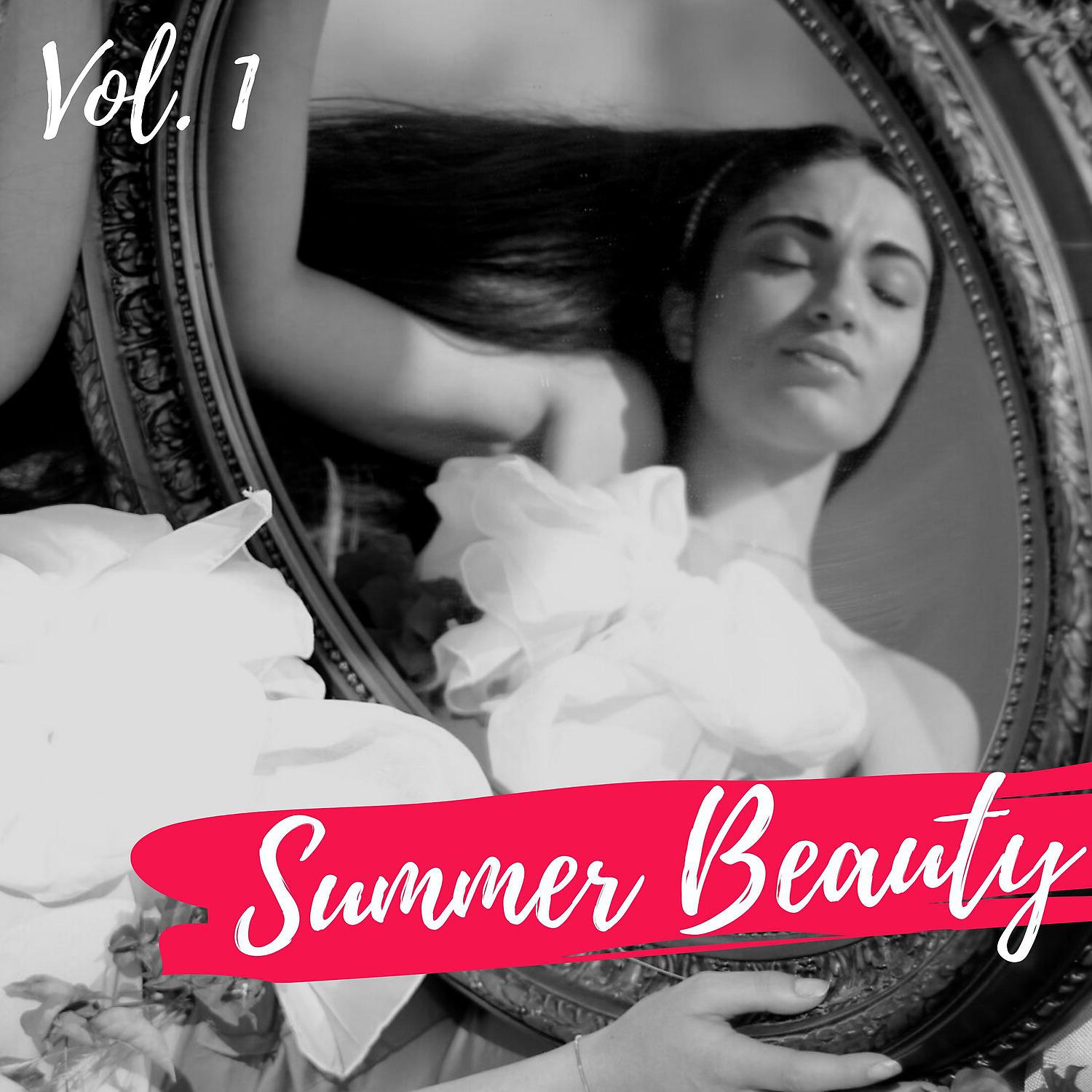 Постер альбома Summer Beauty, Vol. 1