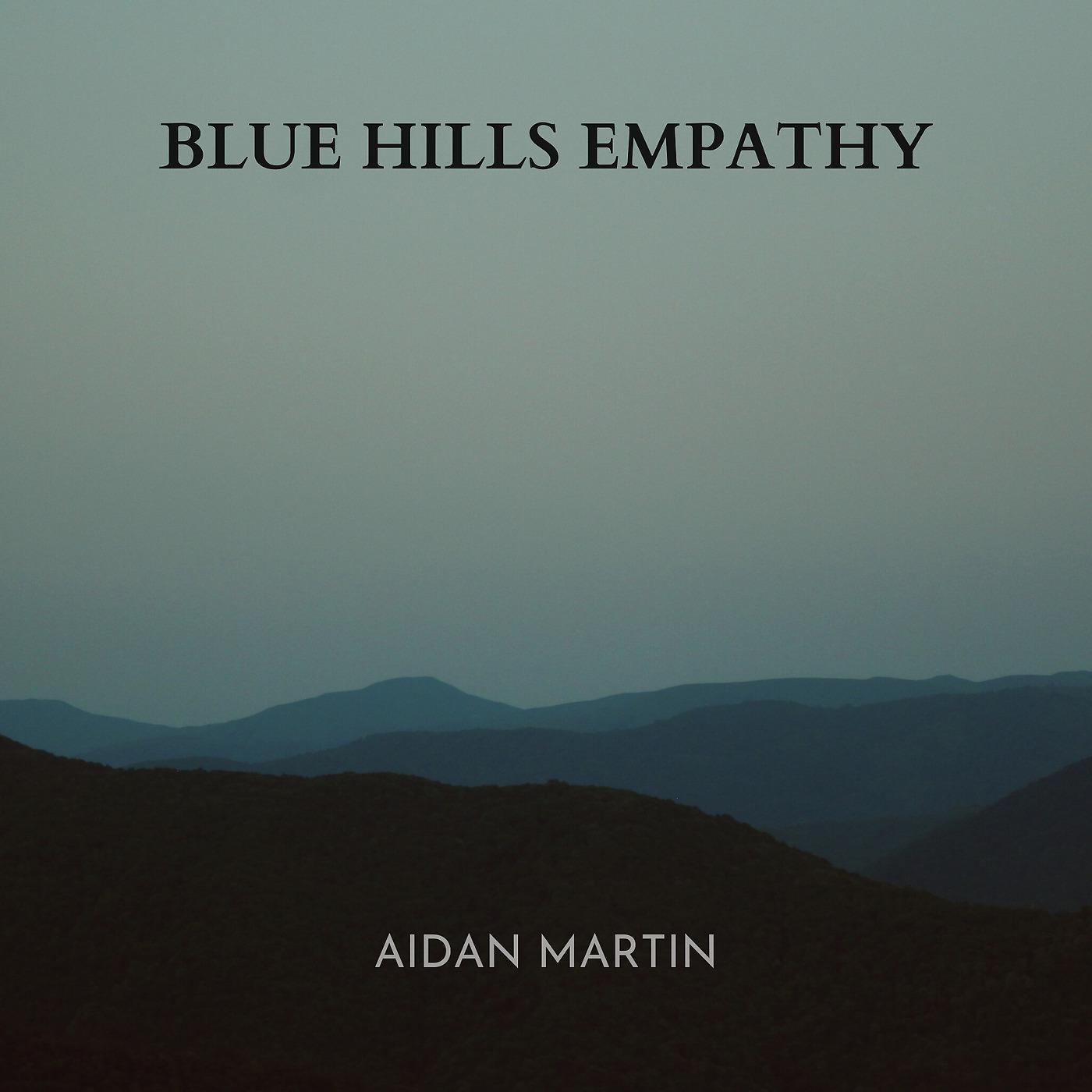 Постер альбома Blue Hills Empathy