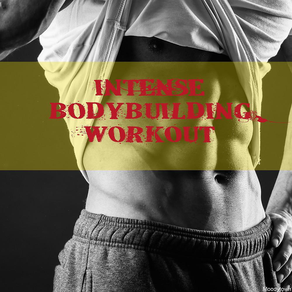Постер альбома Intense Bodybuilding Workout