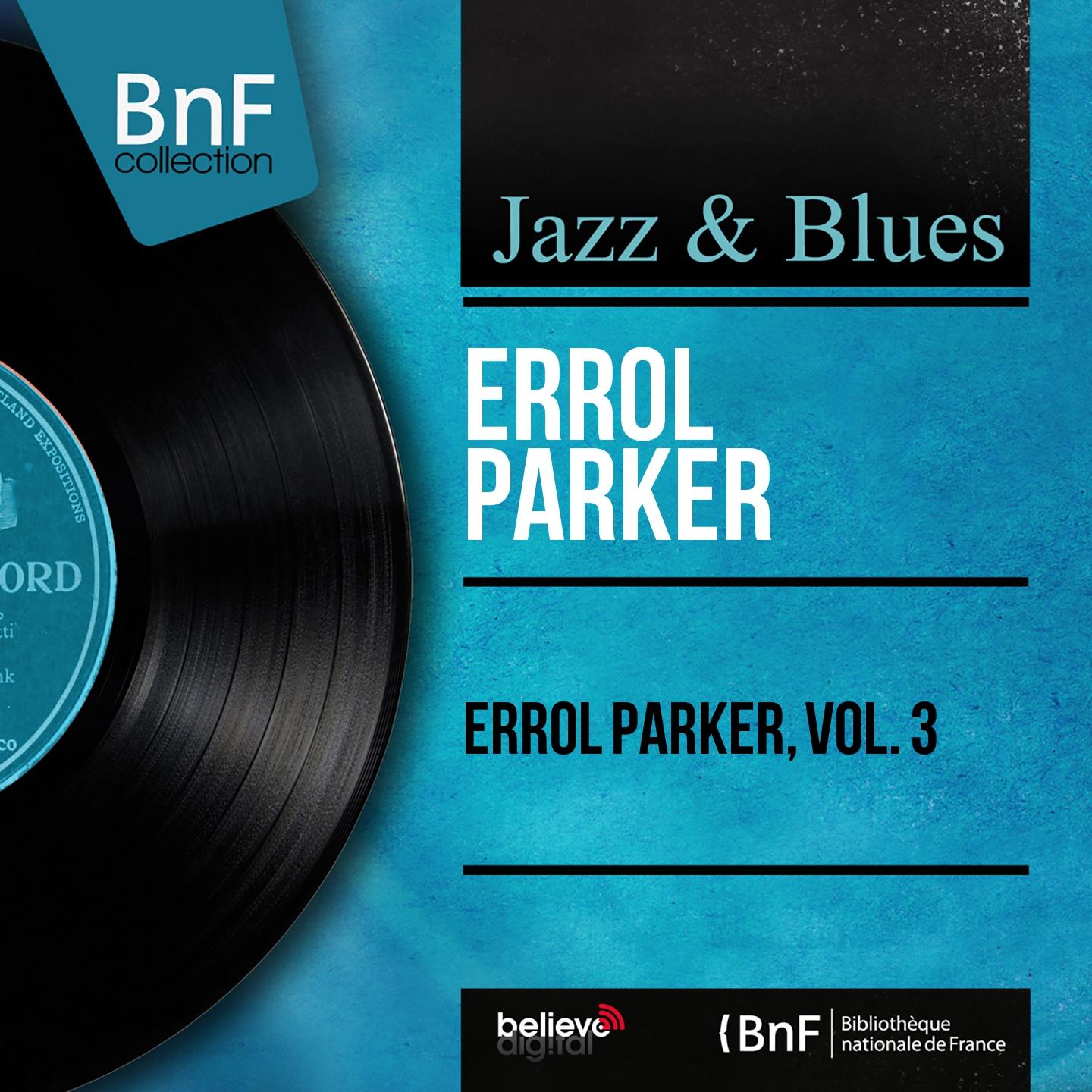 Постер альбома Errol Parker, Vol. 3