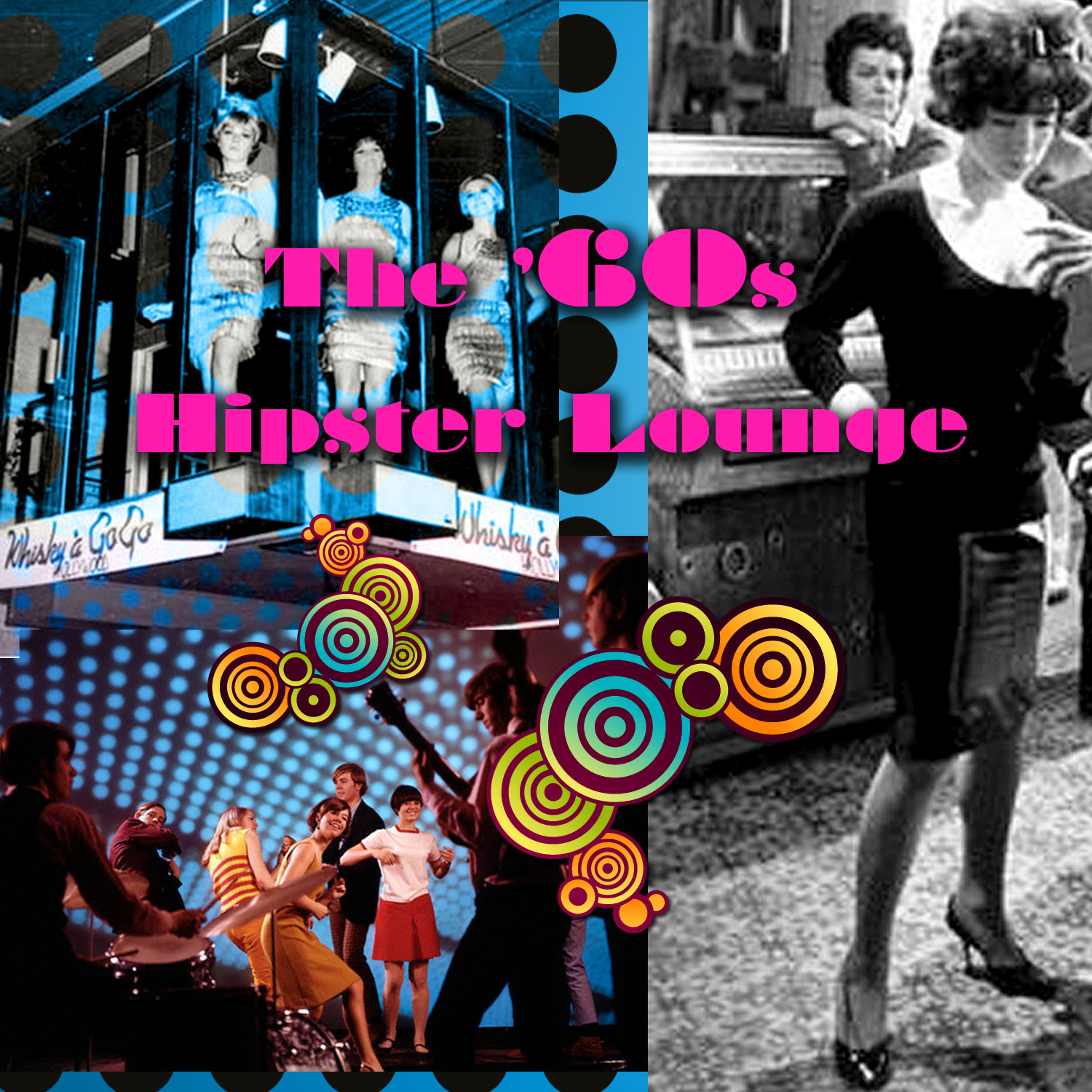 Постер альбома The '60s Hipster Lounge