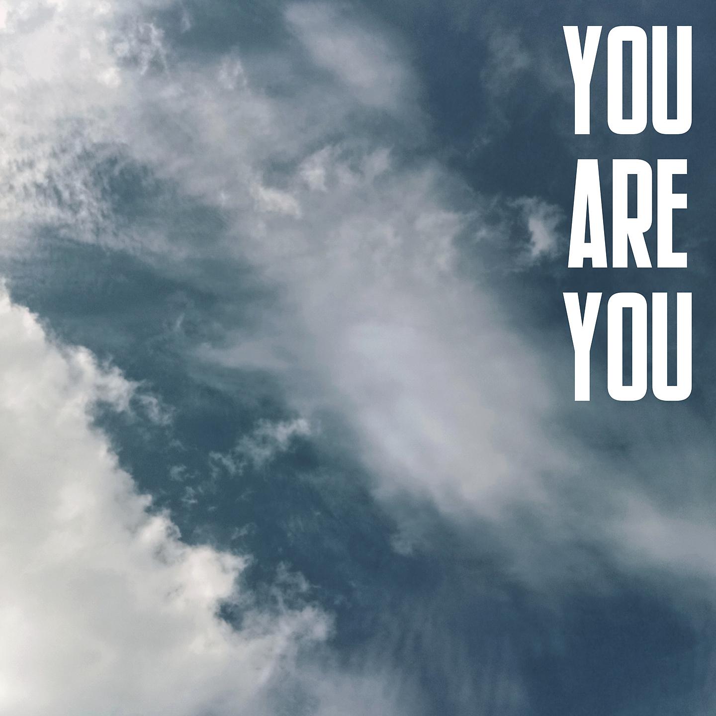 Постер альбома You Are You