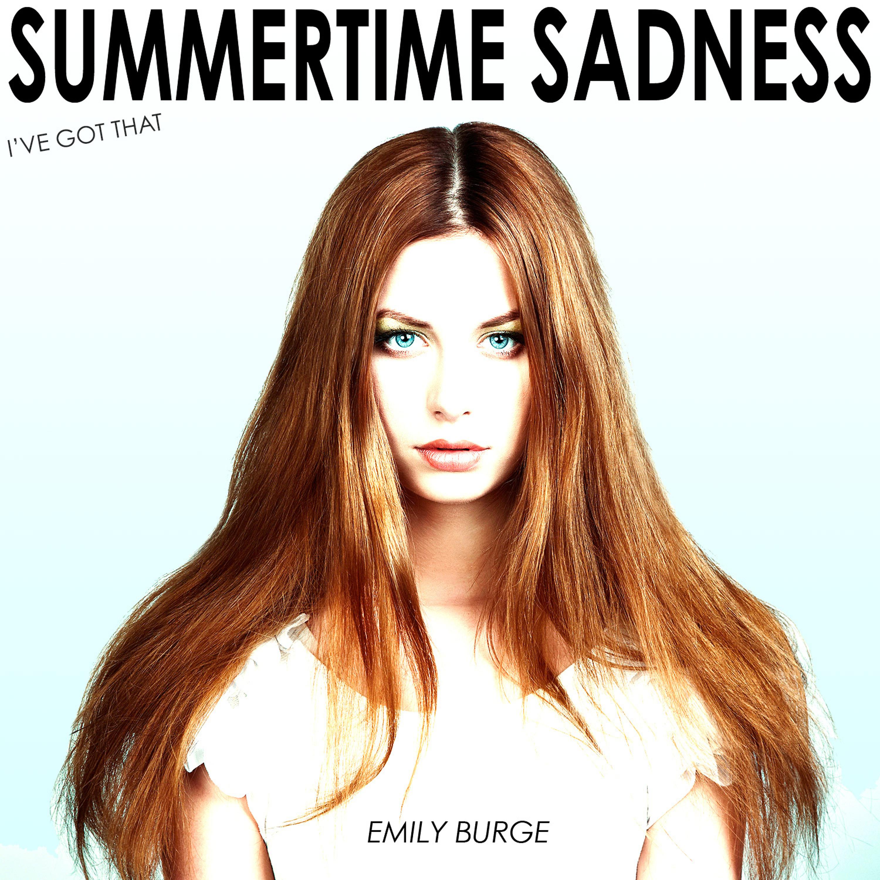 Постер альбома I've Got That Summertime Sadness