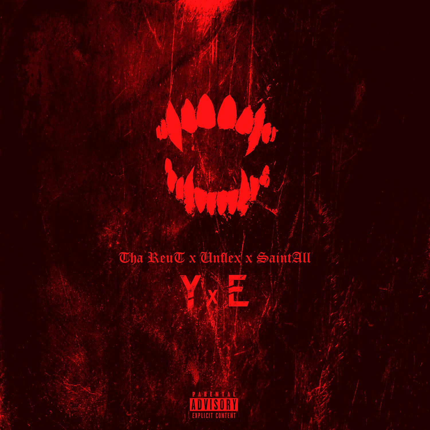 Постер альбома Y x E (feat. Unflex & SaintAll)