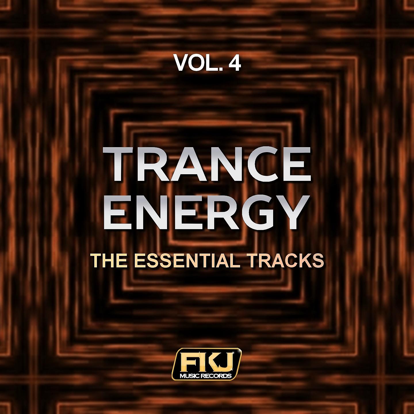 Постер альбома Trance Energy, Vol. 4 (The Essential Tracks)