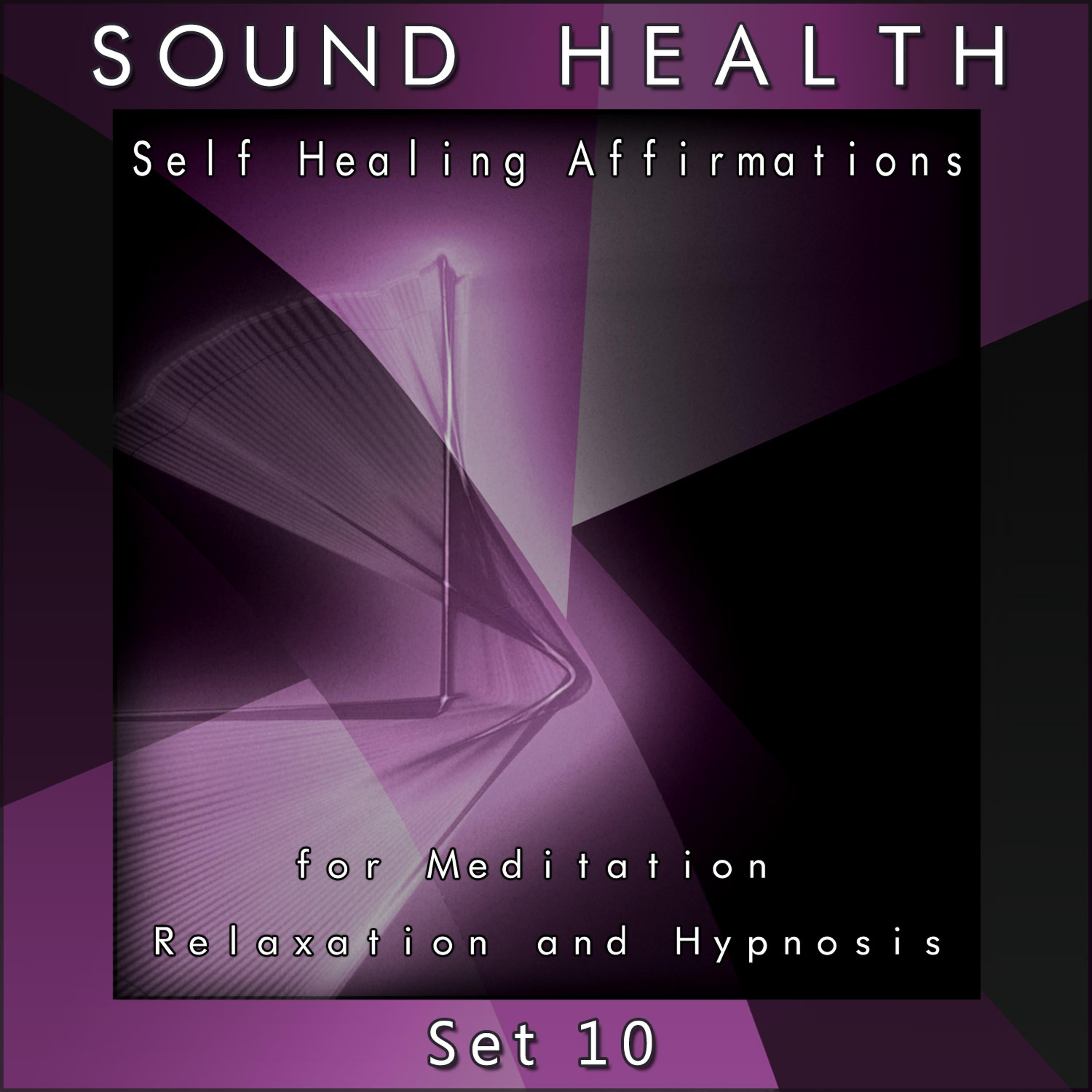 Постер альбома Self Healing Affirmations (For Meditation, Relaxation and Hypnosis) [Set 10]