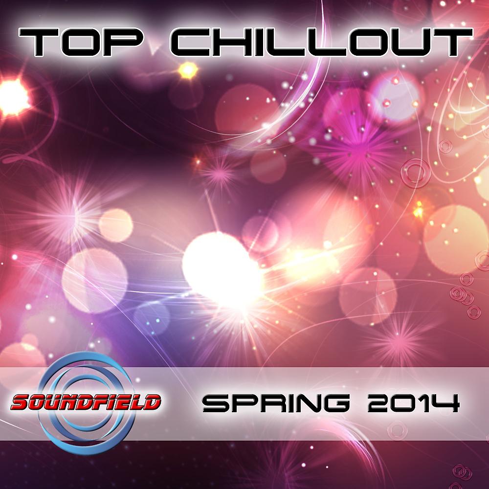 Постер альбома Top Chill Out Spring 2014