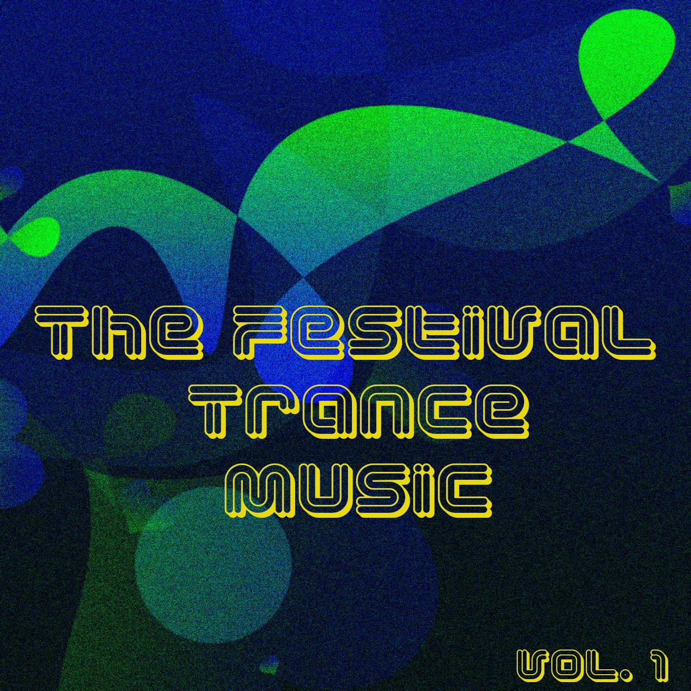 Постер альбома The Festival Trance Music