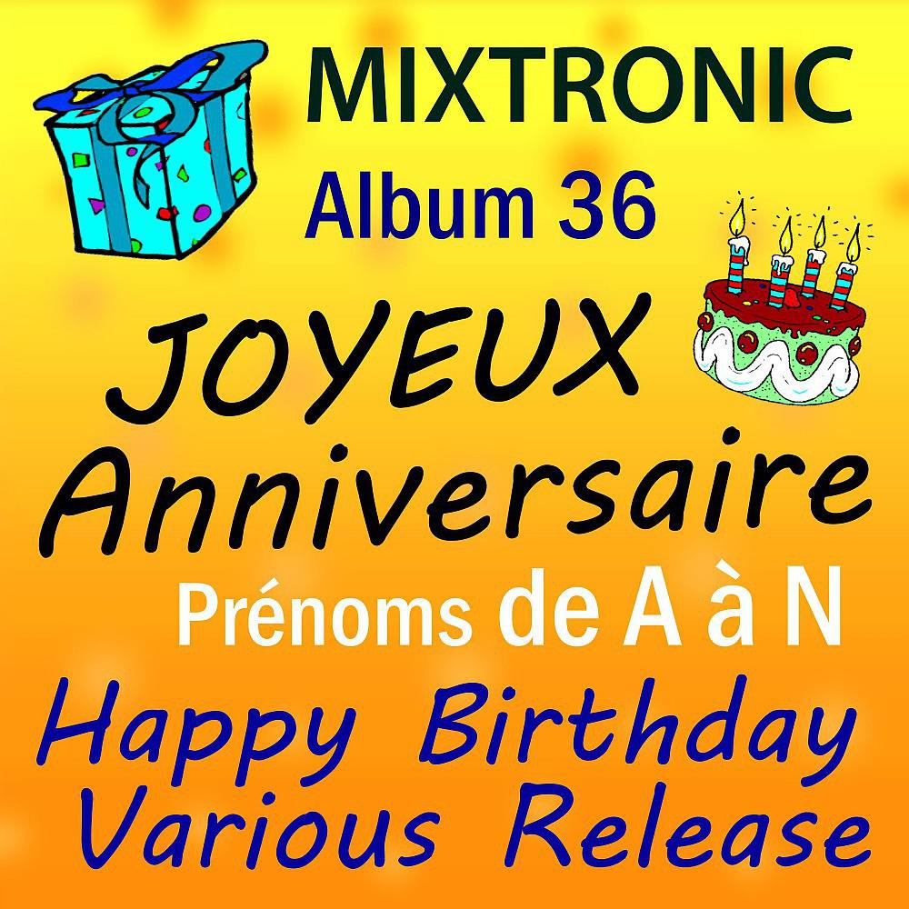 Постер альбома Joyeux Anniversaire Prénoms de A à N Album 36