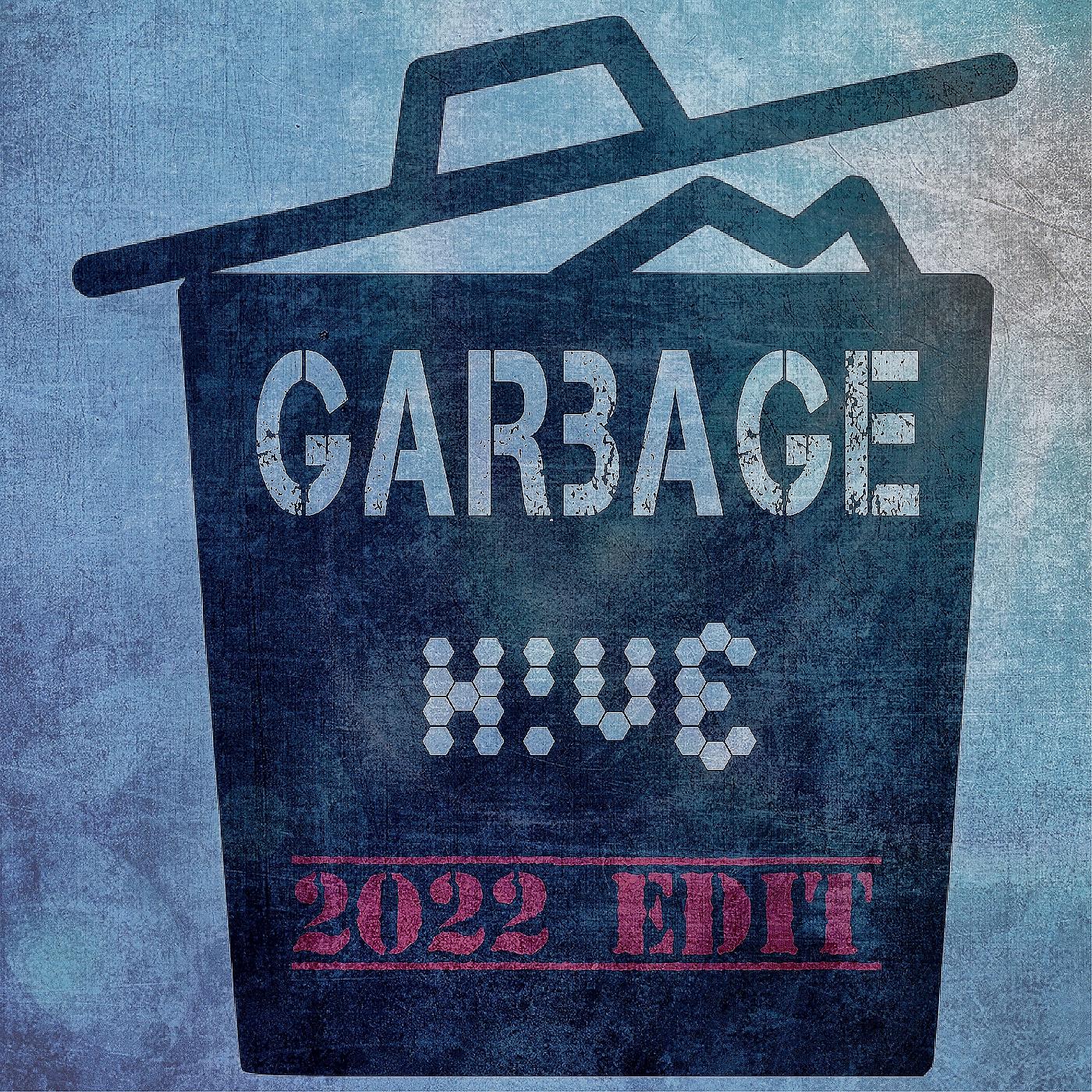 Постер альбома Garbage (2022 Edit)