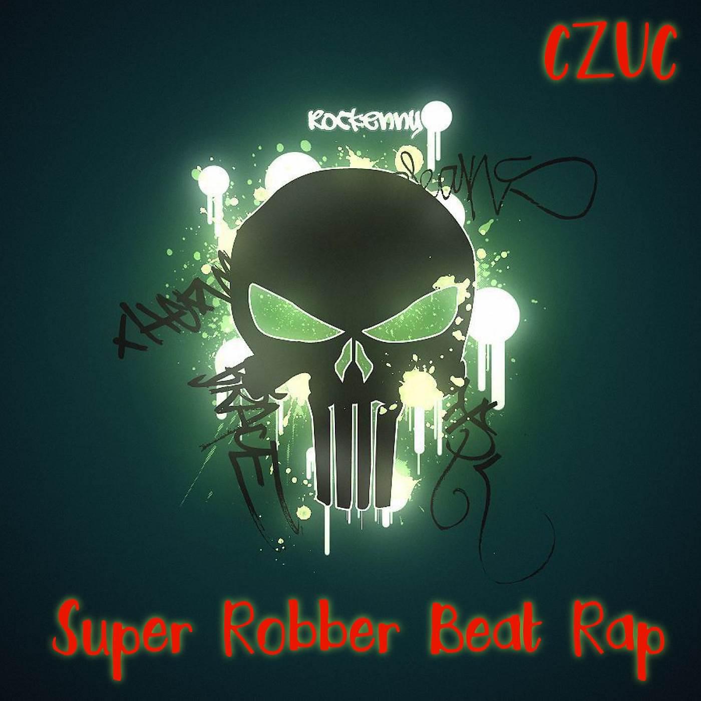 Постер альбома Super Robber